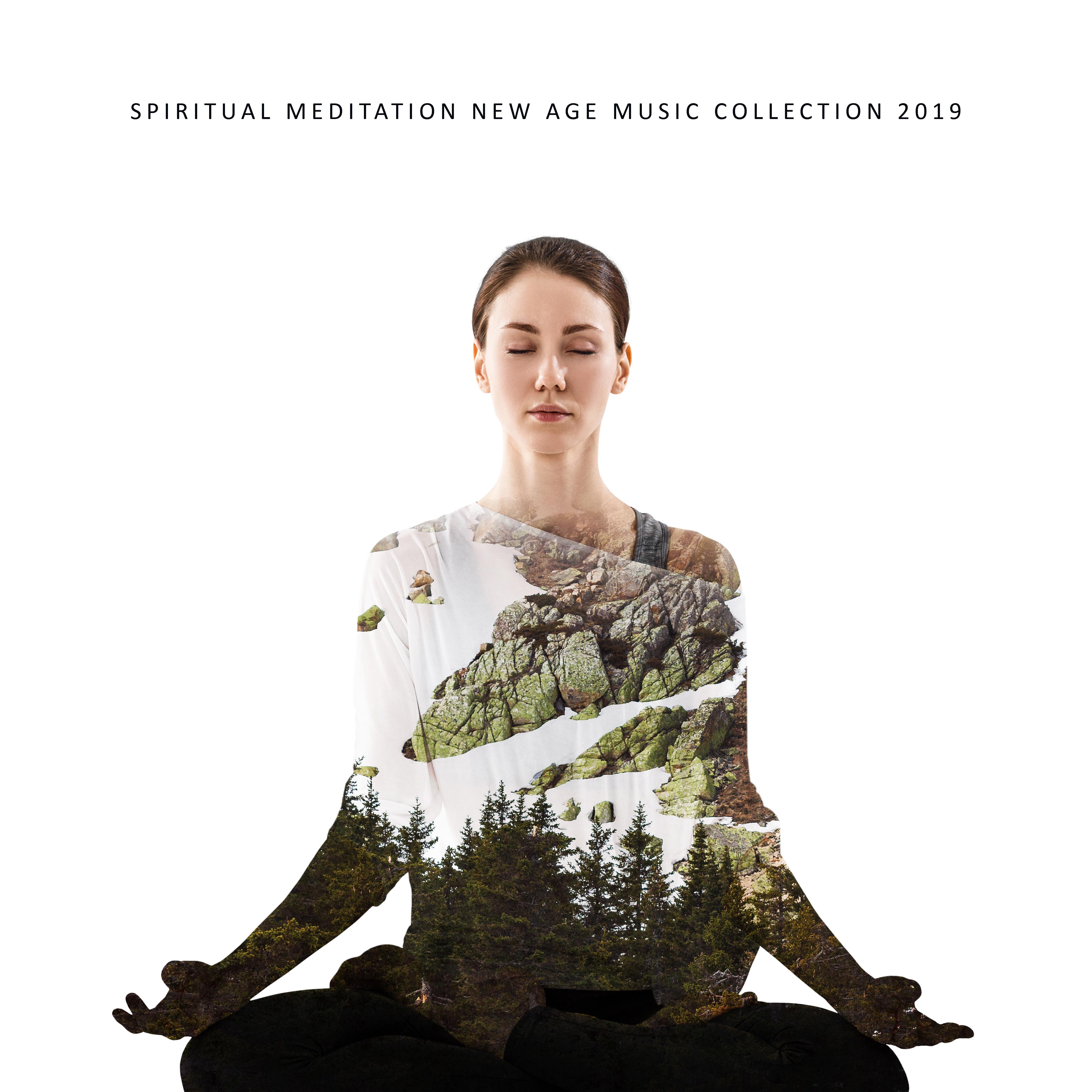 Spiritual Meditation New Age Music Collection 2019
