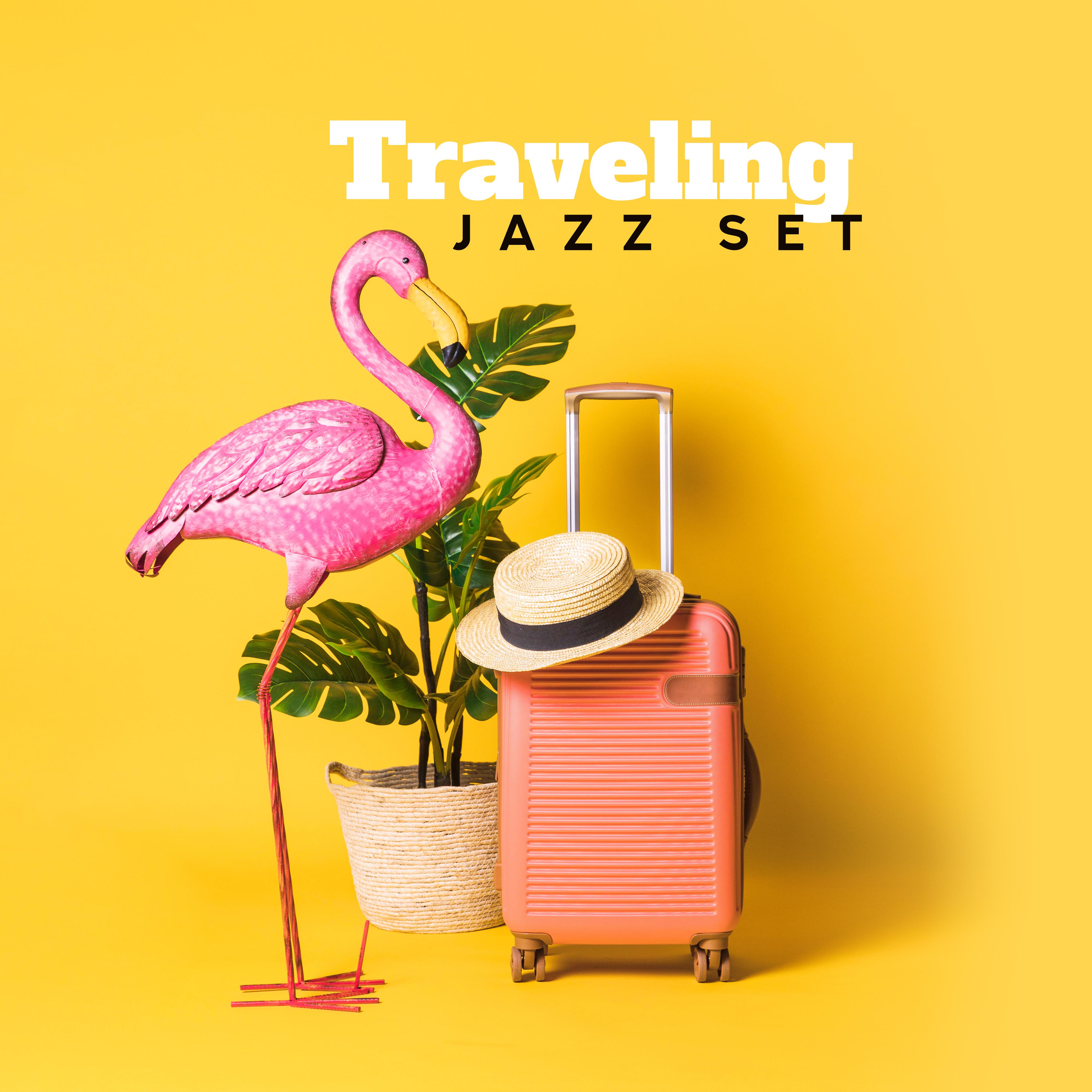 Traveling Jazz Set - Best Instrumental Music for a Vacation!