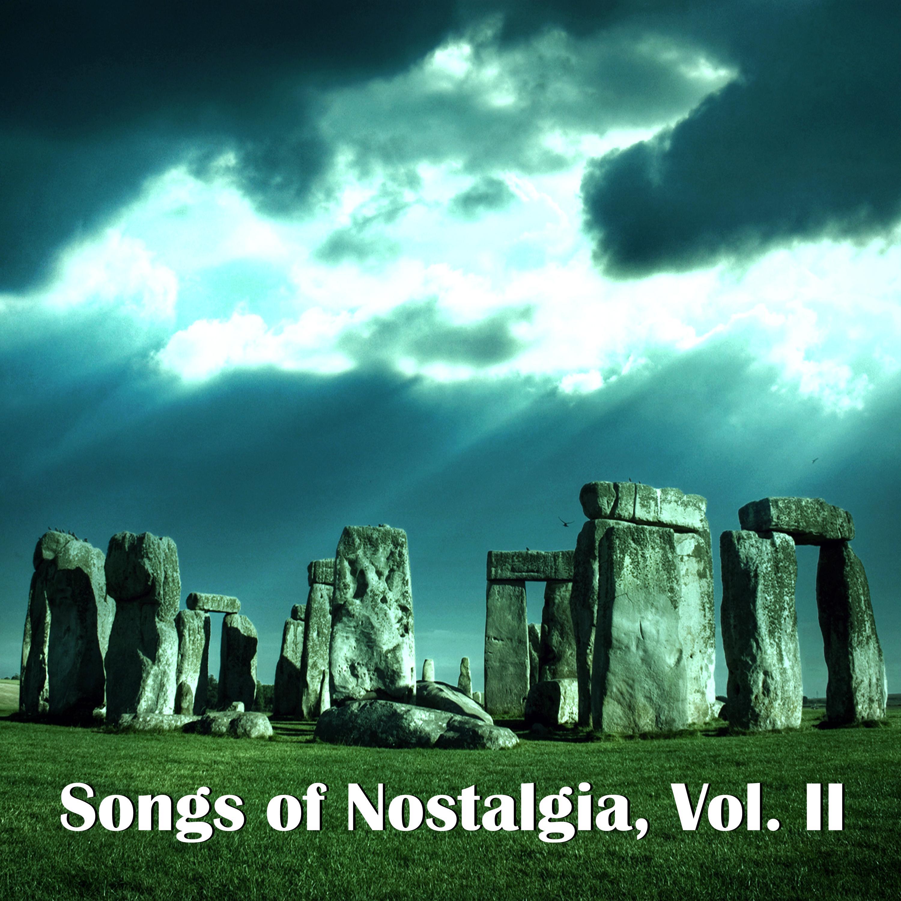 Songs of Nostalgia, Vol. II