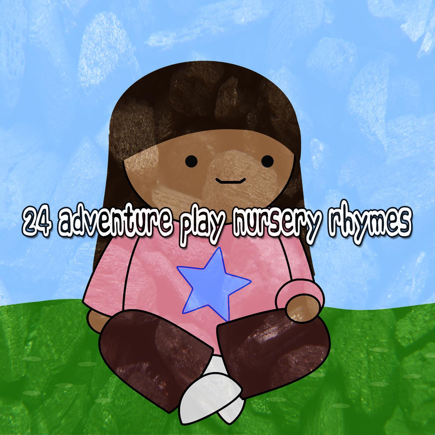 24 Adventure Play Nursery Rhymes