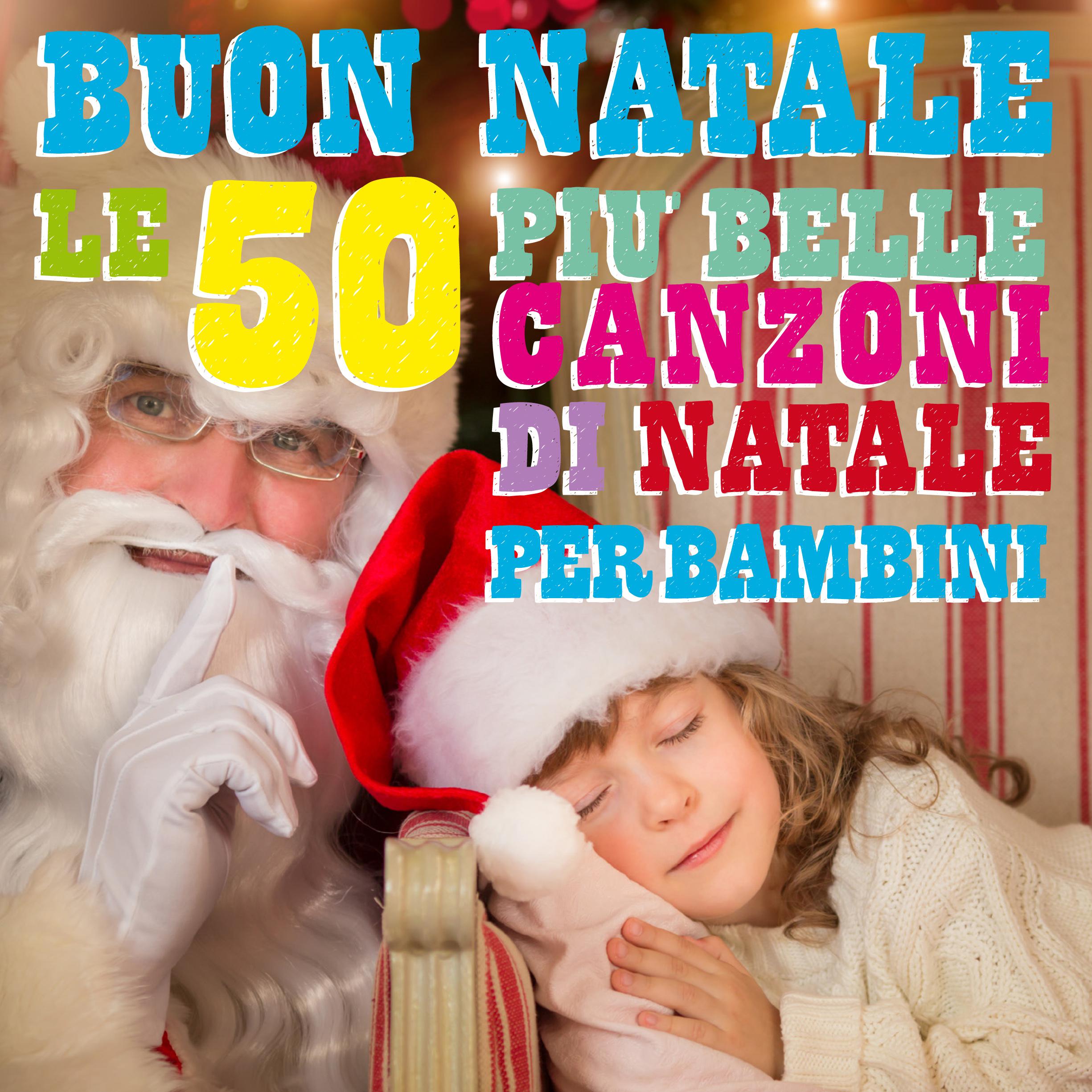 Buon Natale Le 50 piu belle canzoni di Natale per bambini