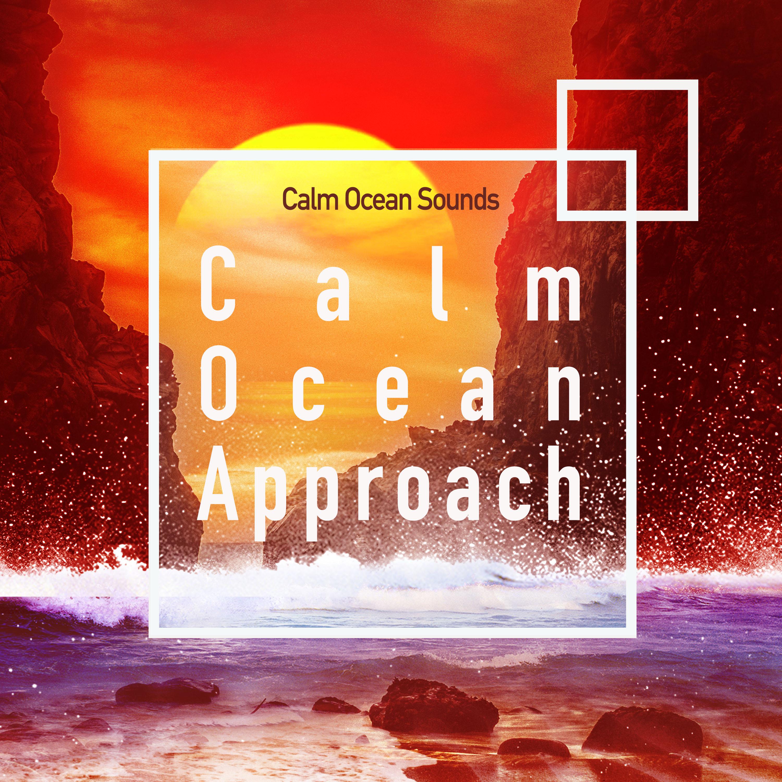 Calm Ocean Approach