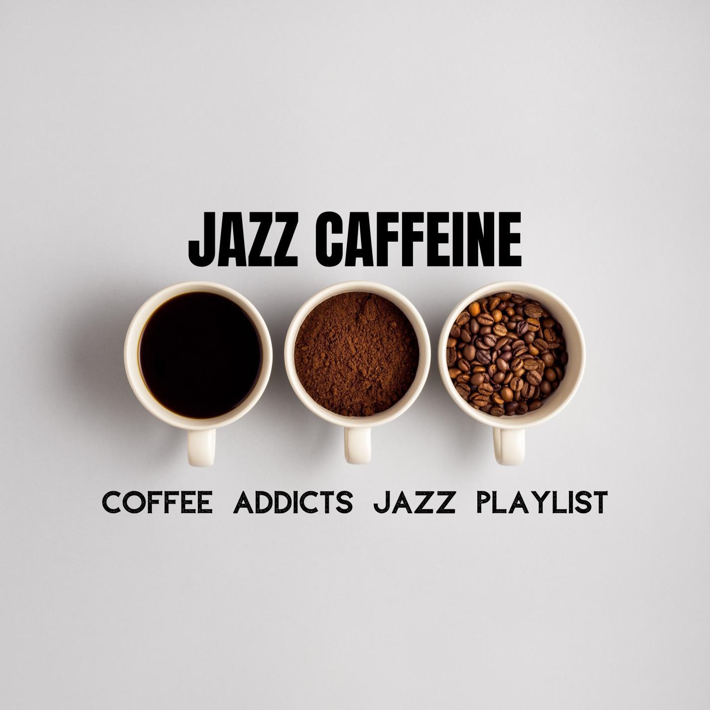 Coffee Addicts Jazz Playlist