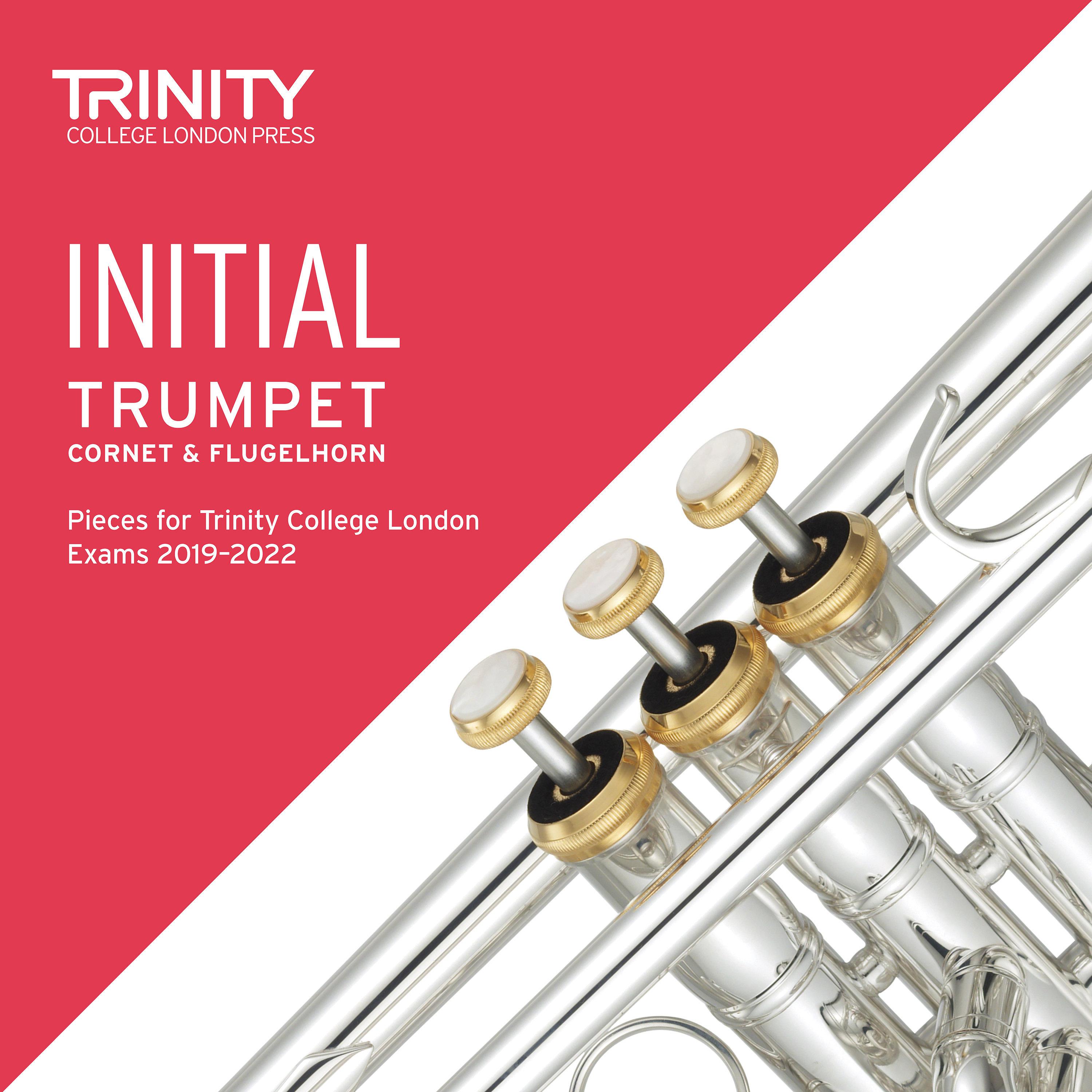 Initial Trumpet, Cornet & Flugelhorn Pieces for Trinity College London Exams 2019-2022