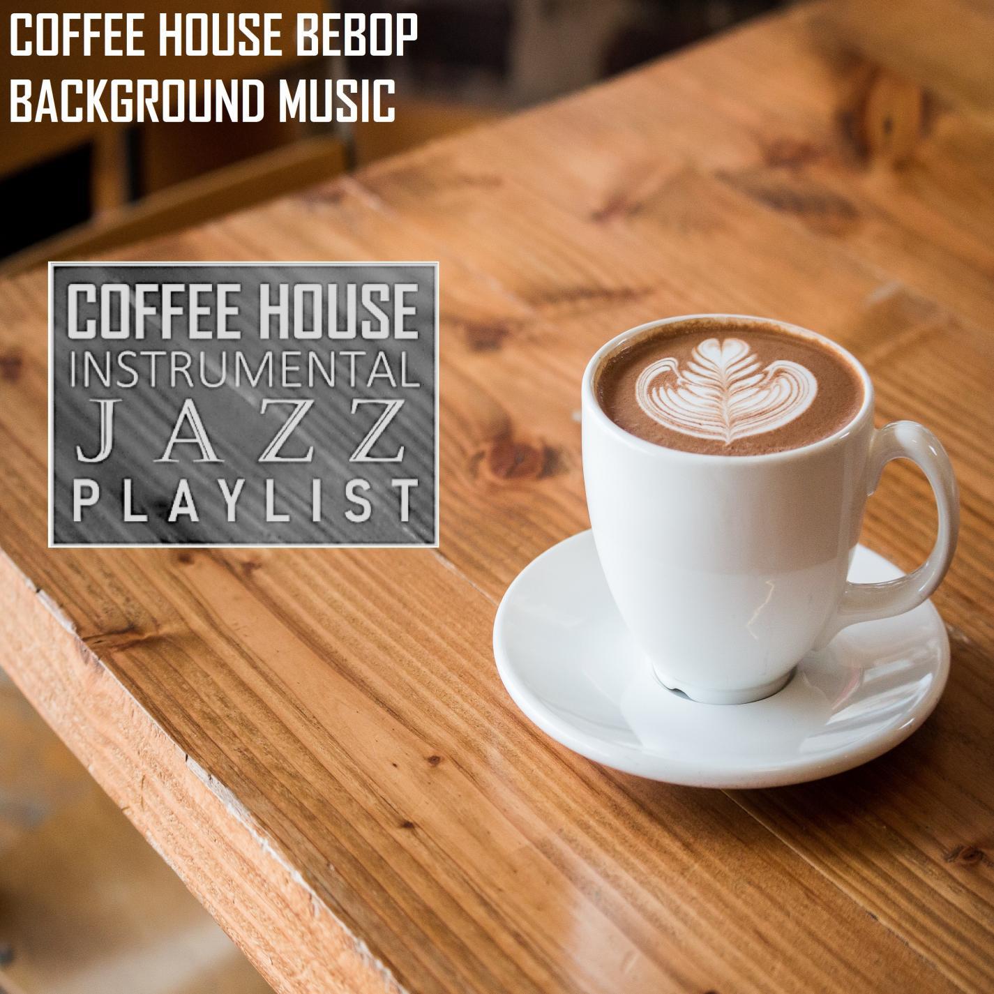 Coffee House Bebop Background Music