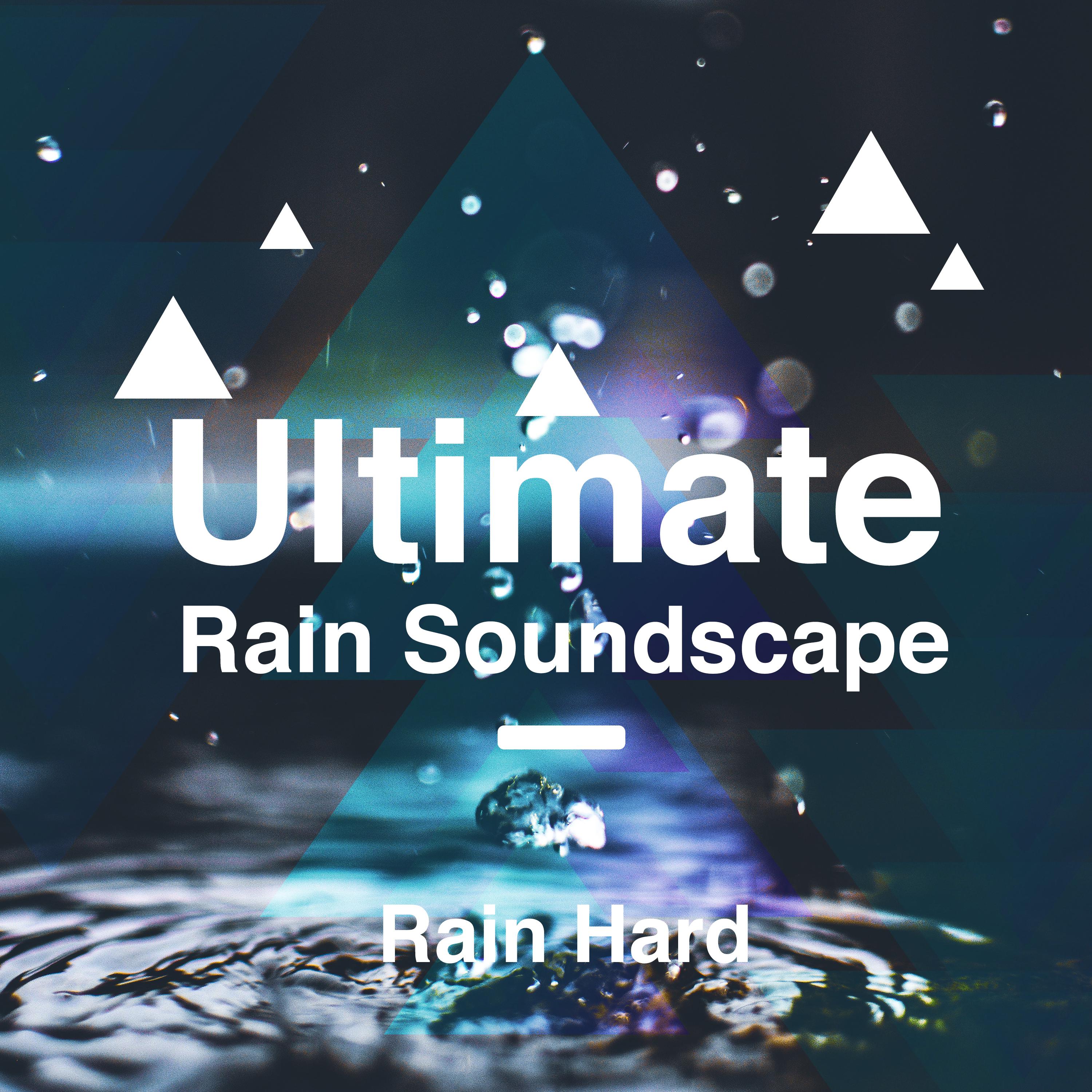 Ultimate Rain Soundscape