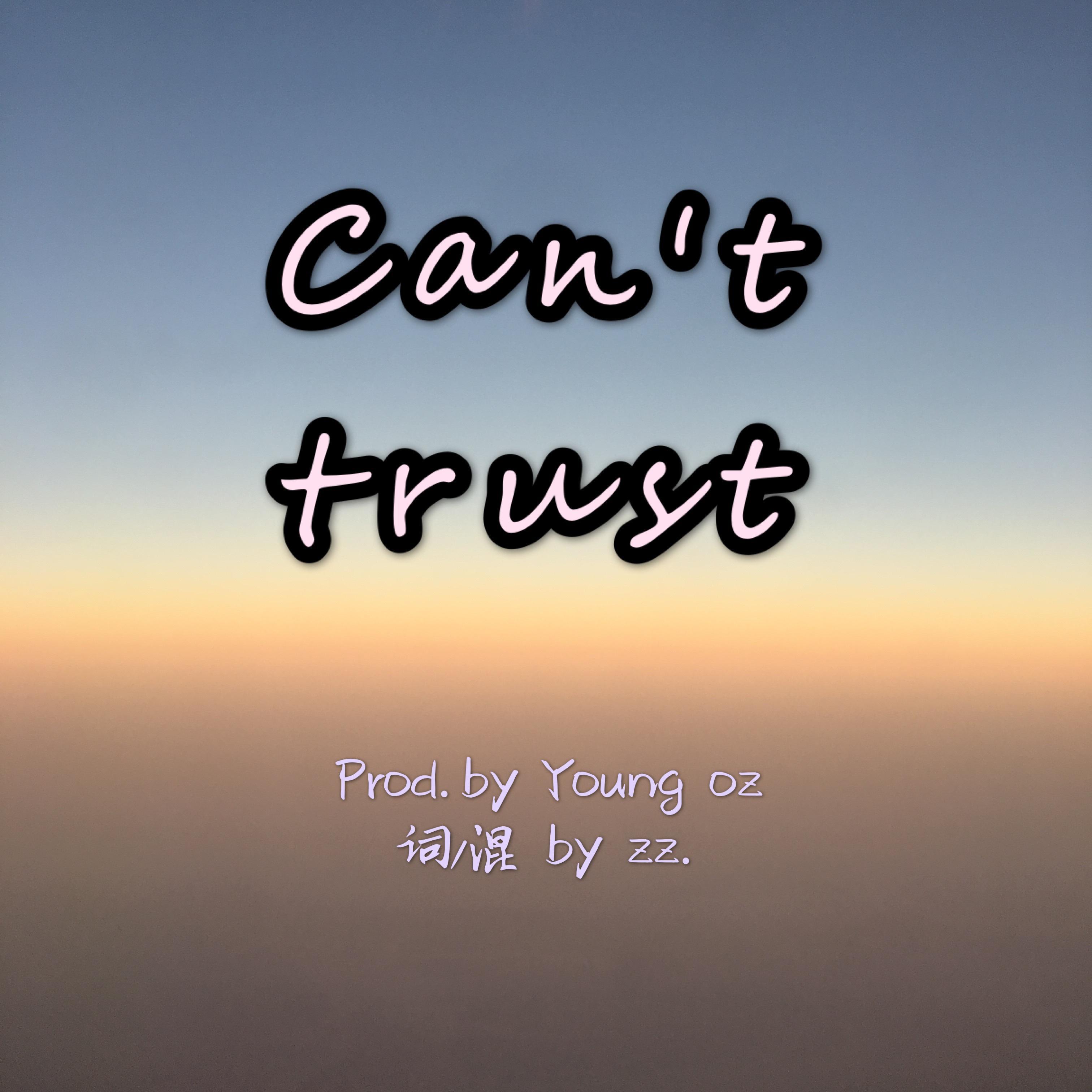 Can' t trust