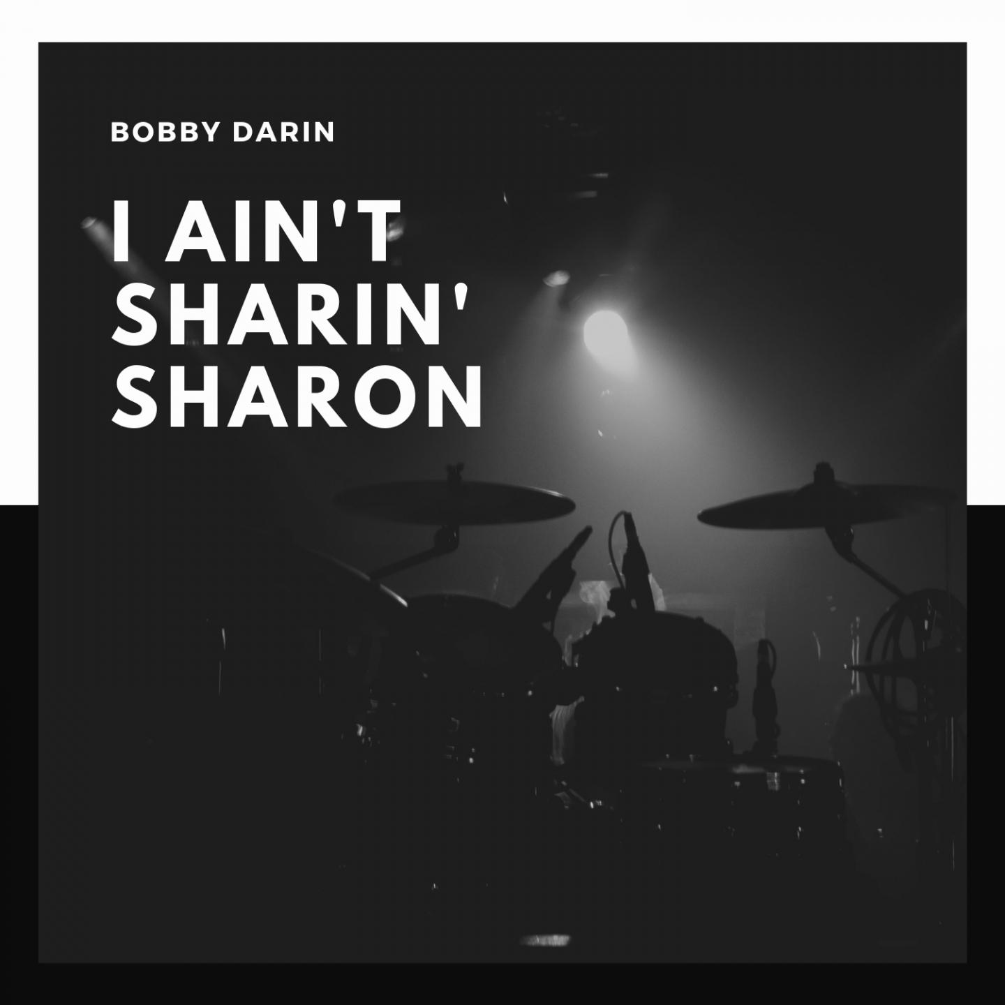 I Ain't Sharin' Sharon