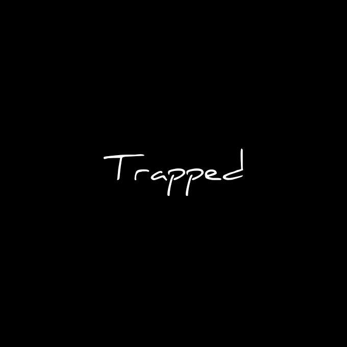 Trapped