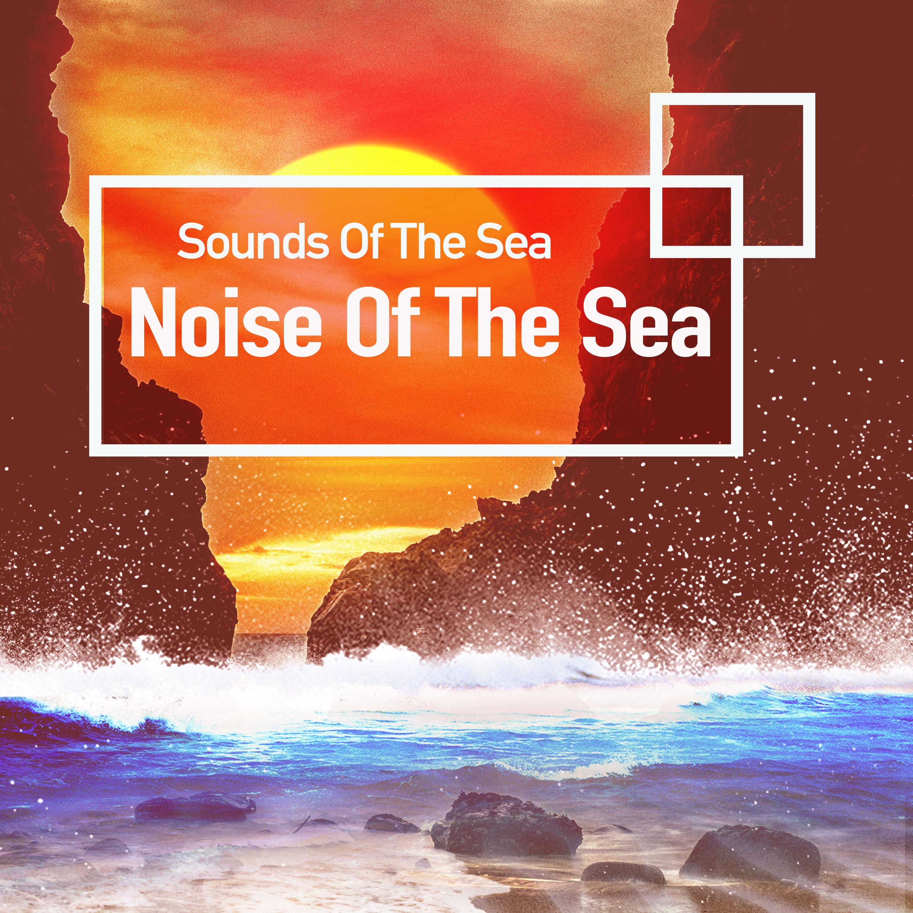 Noise Of The Sea