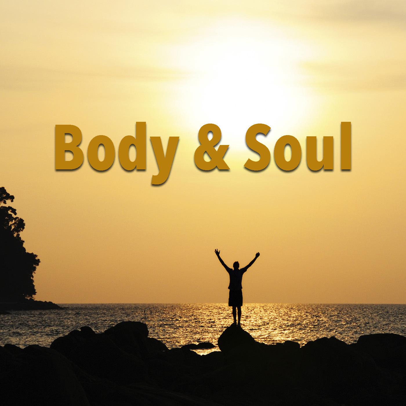 Body & Soul