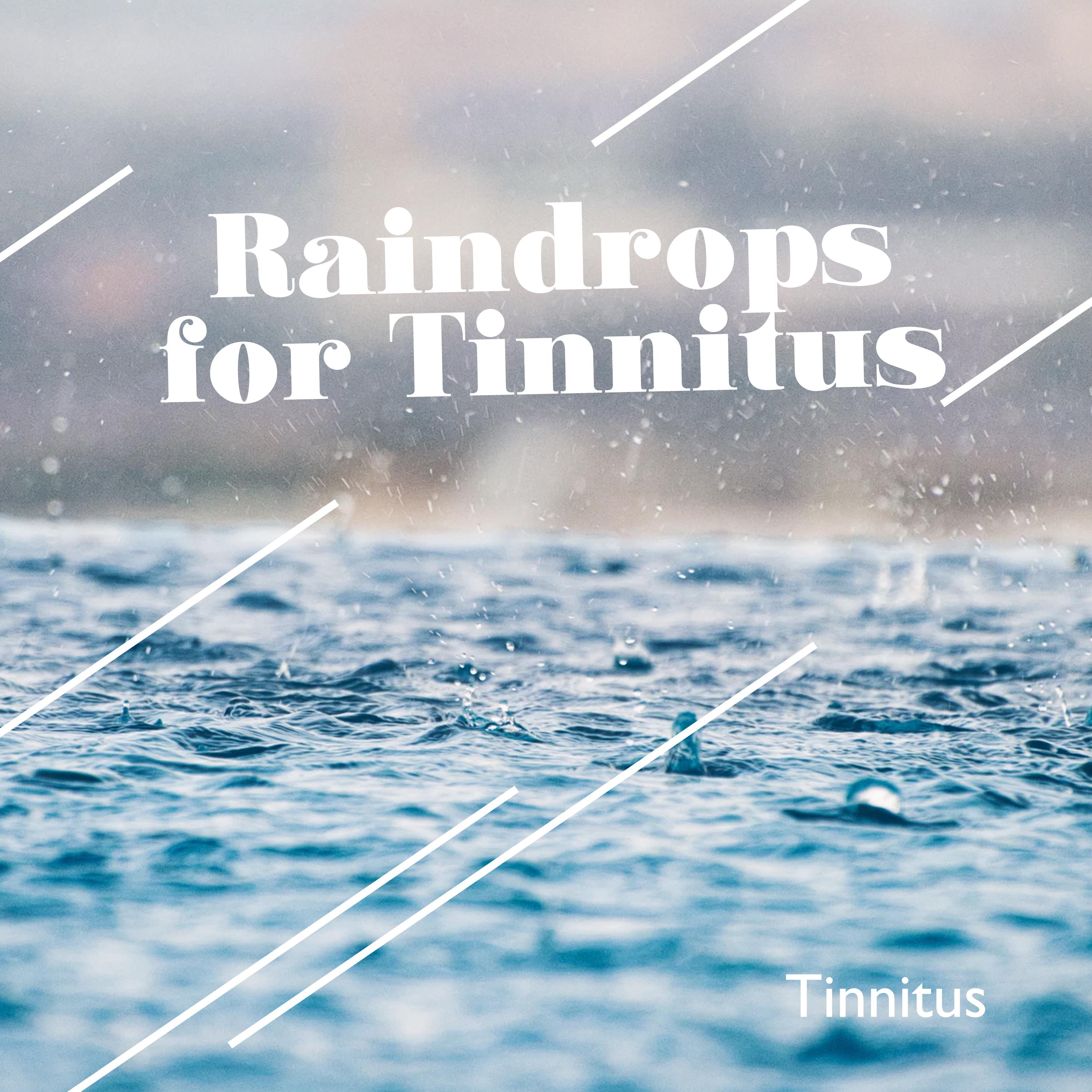 Raindrops for Tinnitus