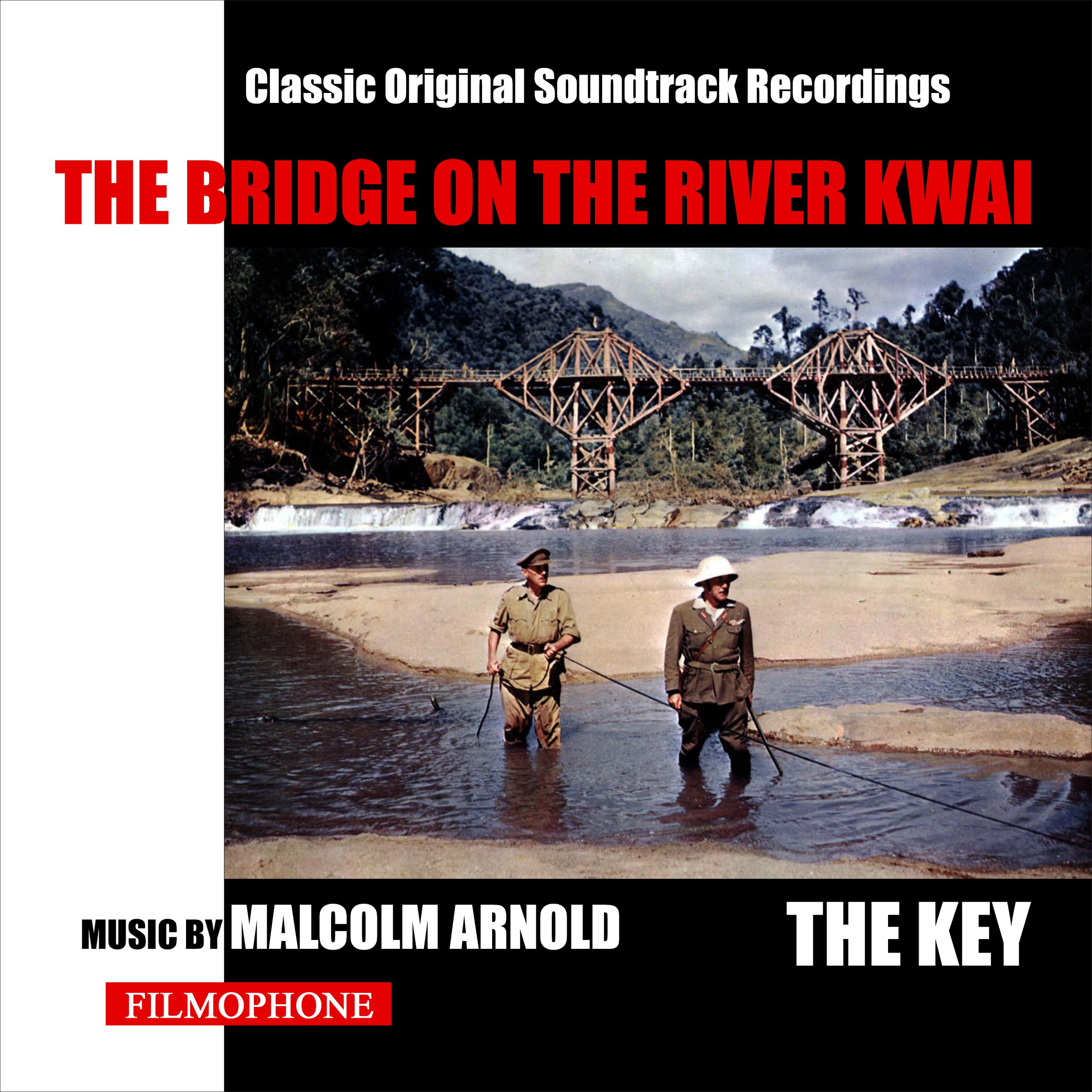 The Bridge On The River Kwai / The Key (Classic Original Soundtrack Recordings)