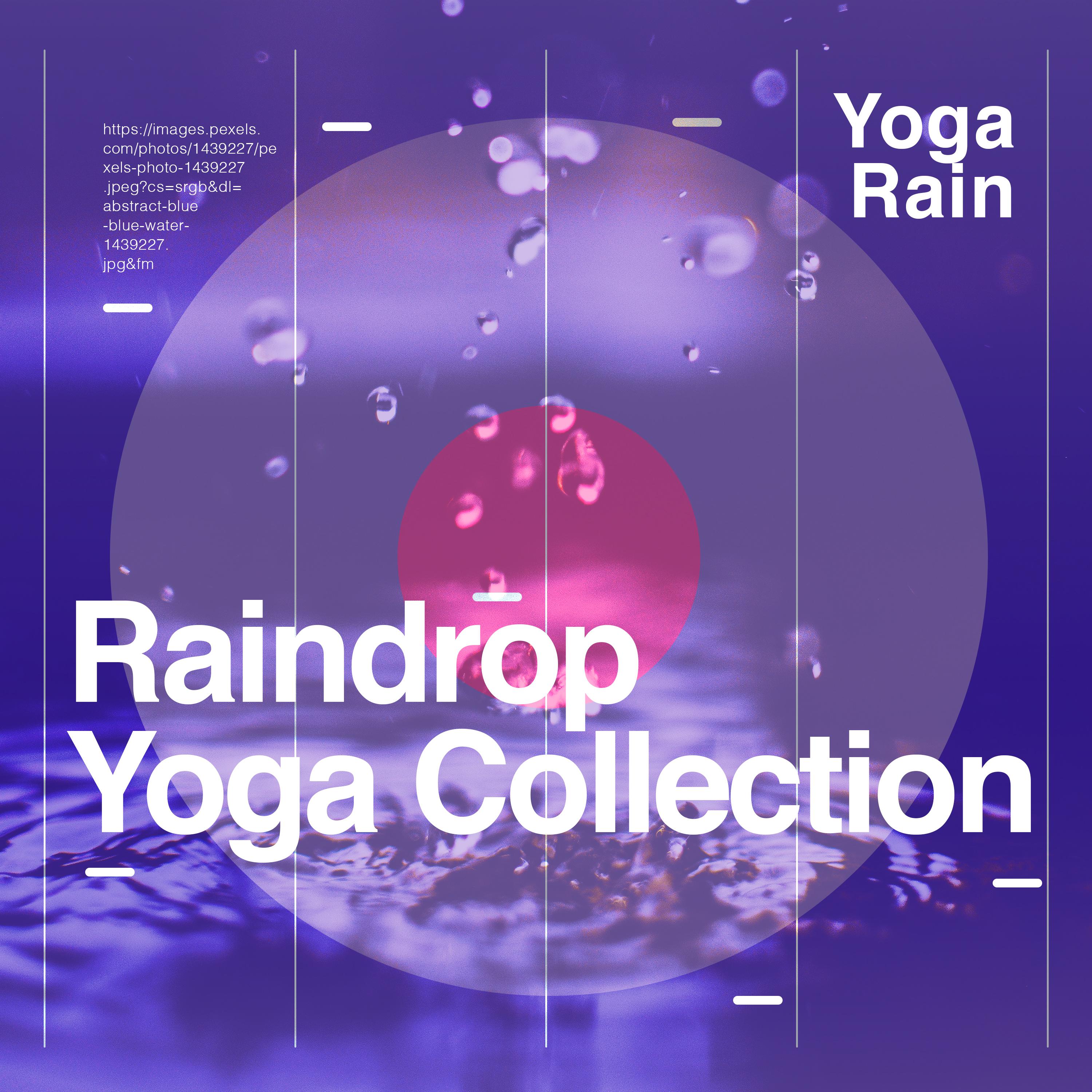Raindrop Yoga Collection