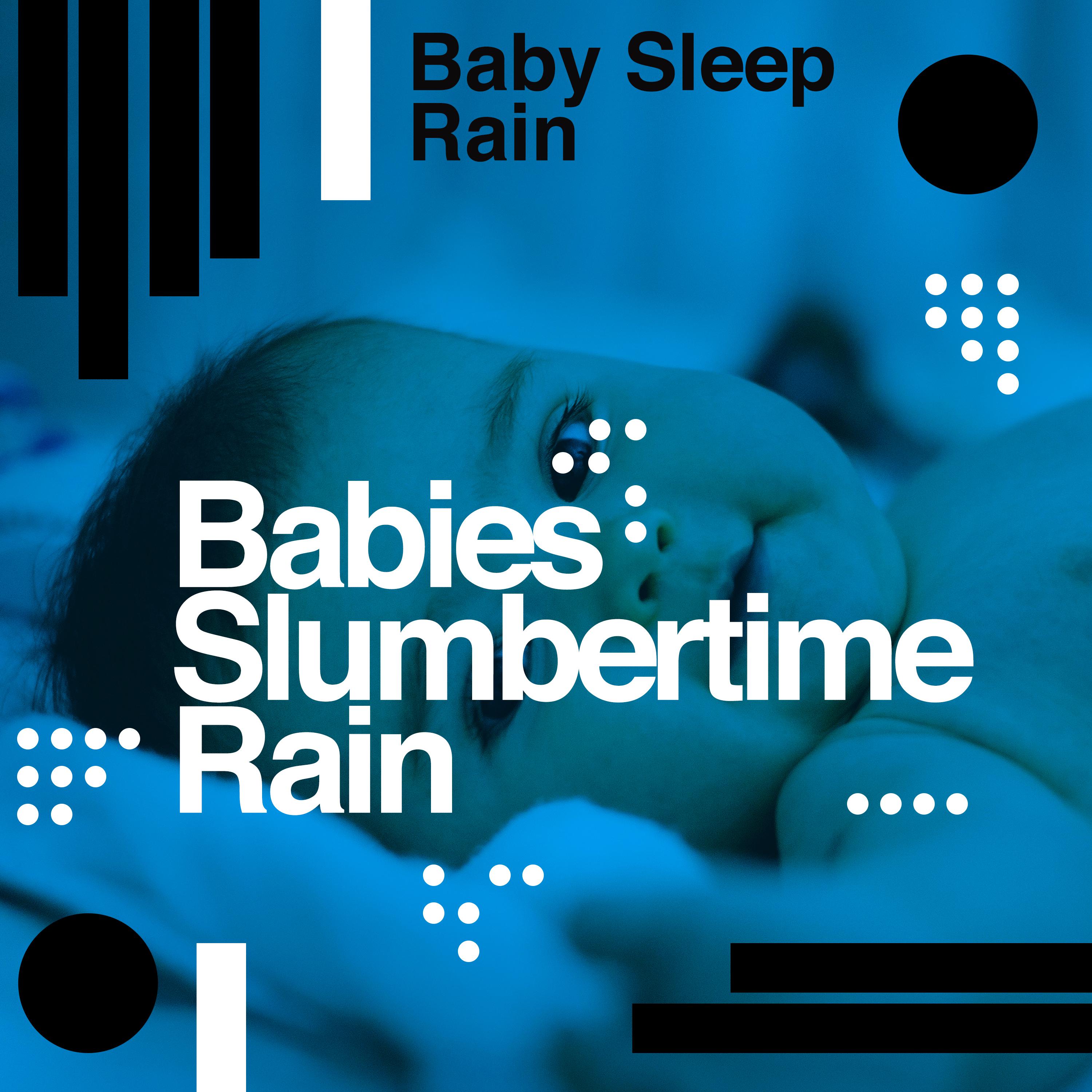 Babies Slumbertime Rain