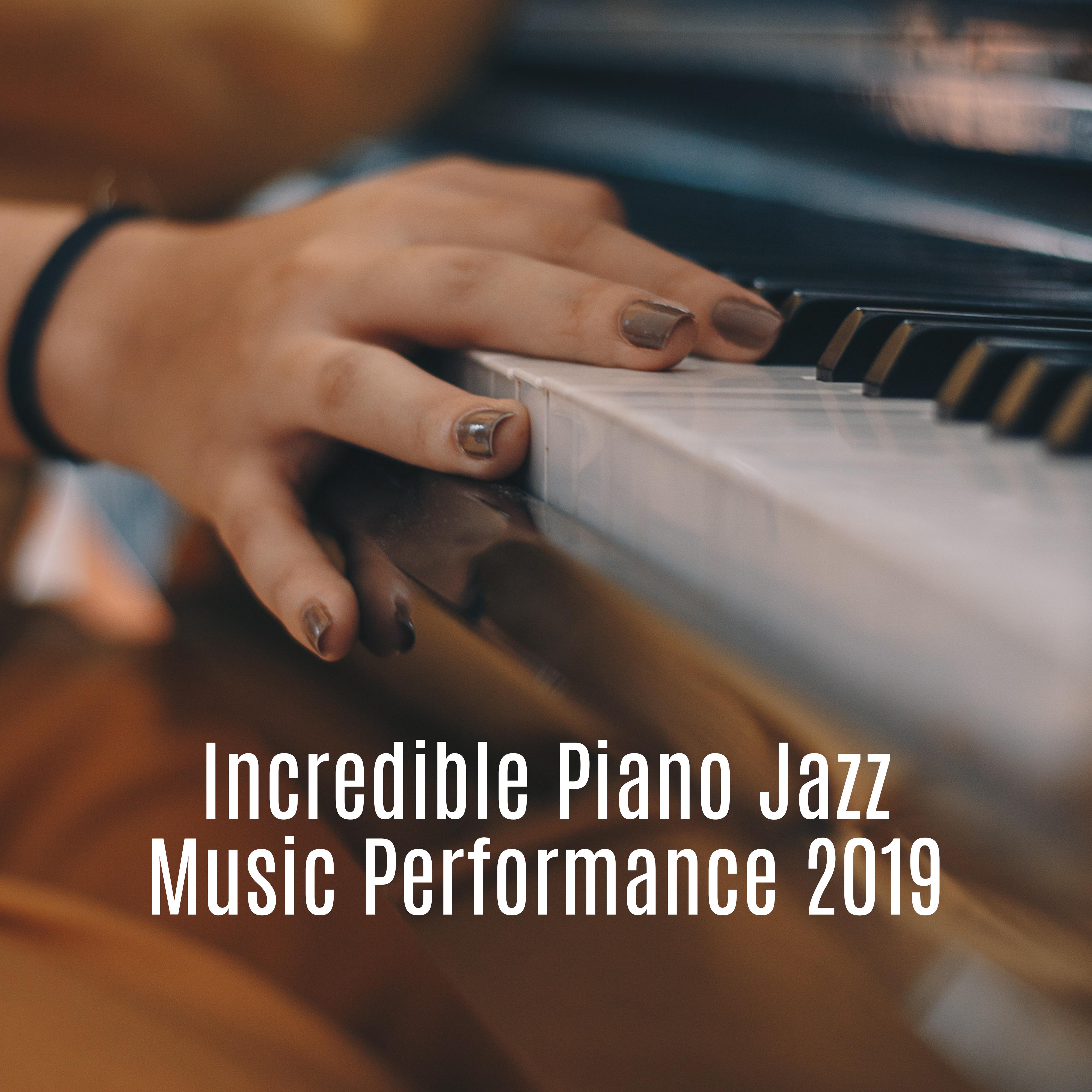 Incredible Piano Jazz Music Performance 2019