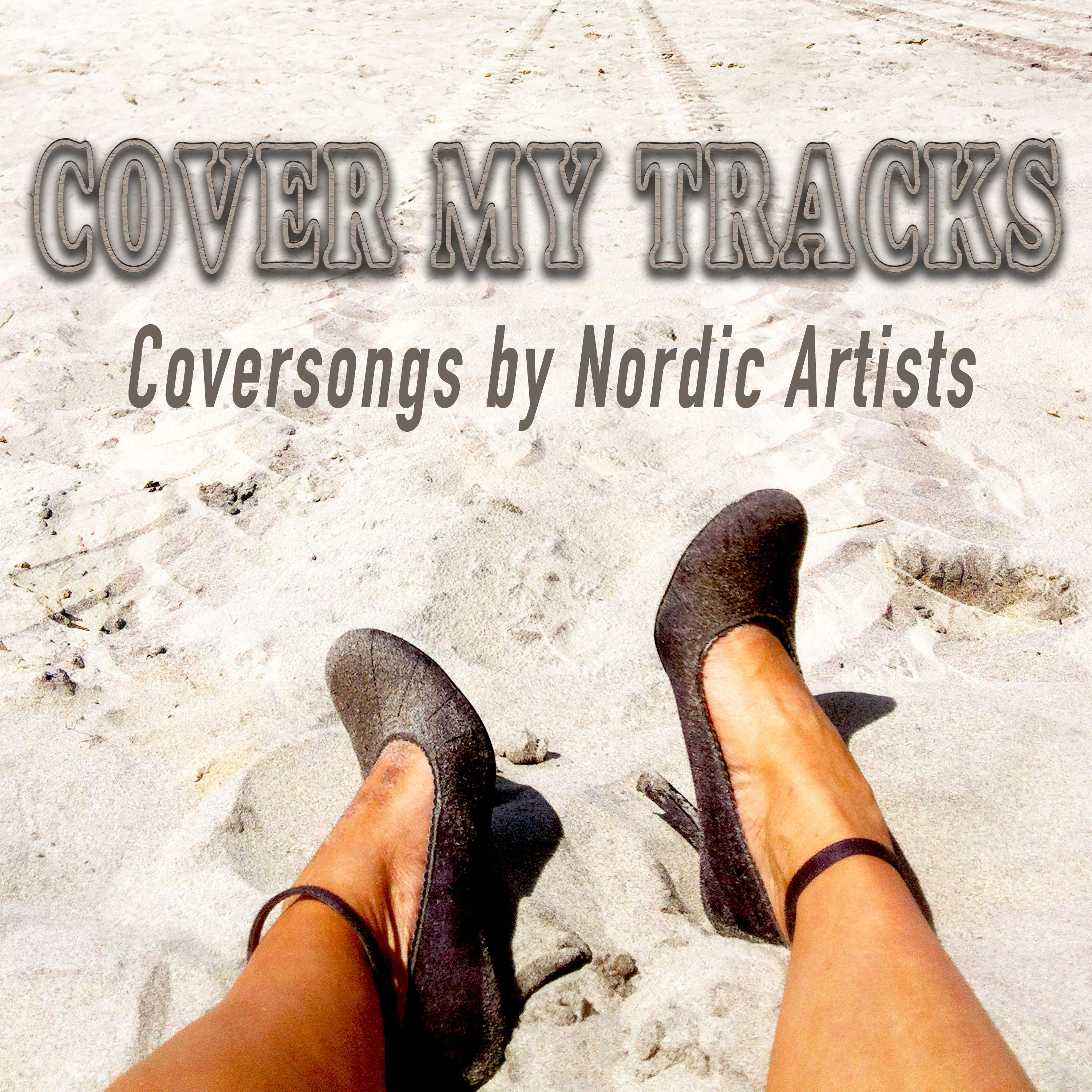 Cover My Tracks (Coversongs by Nordic Artists)