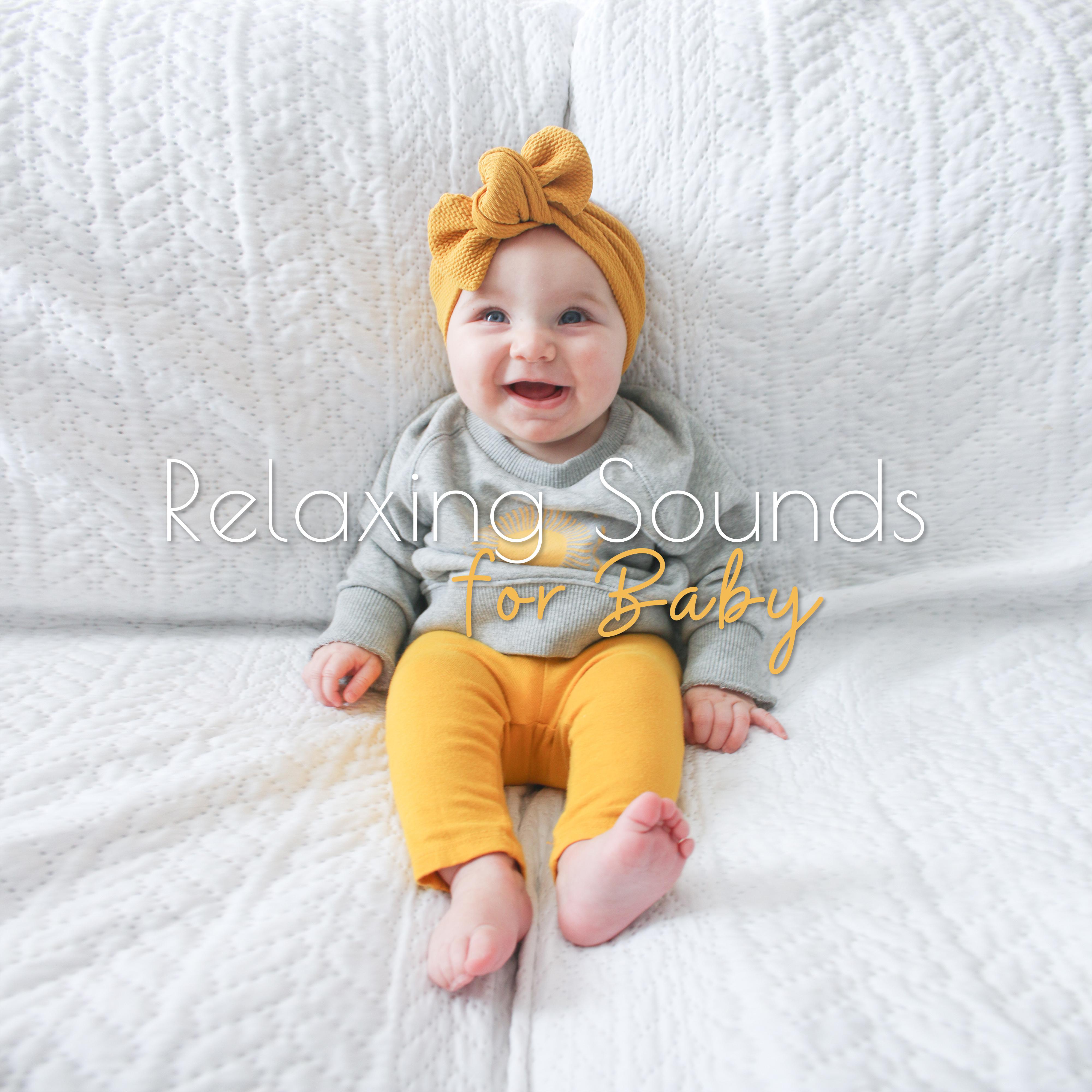 Relaxing Sounds for Baby: Bedtime Baby, Calming Lullabies, Deep Relax, Sweet Music, Soothing Slumber