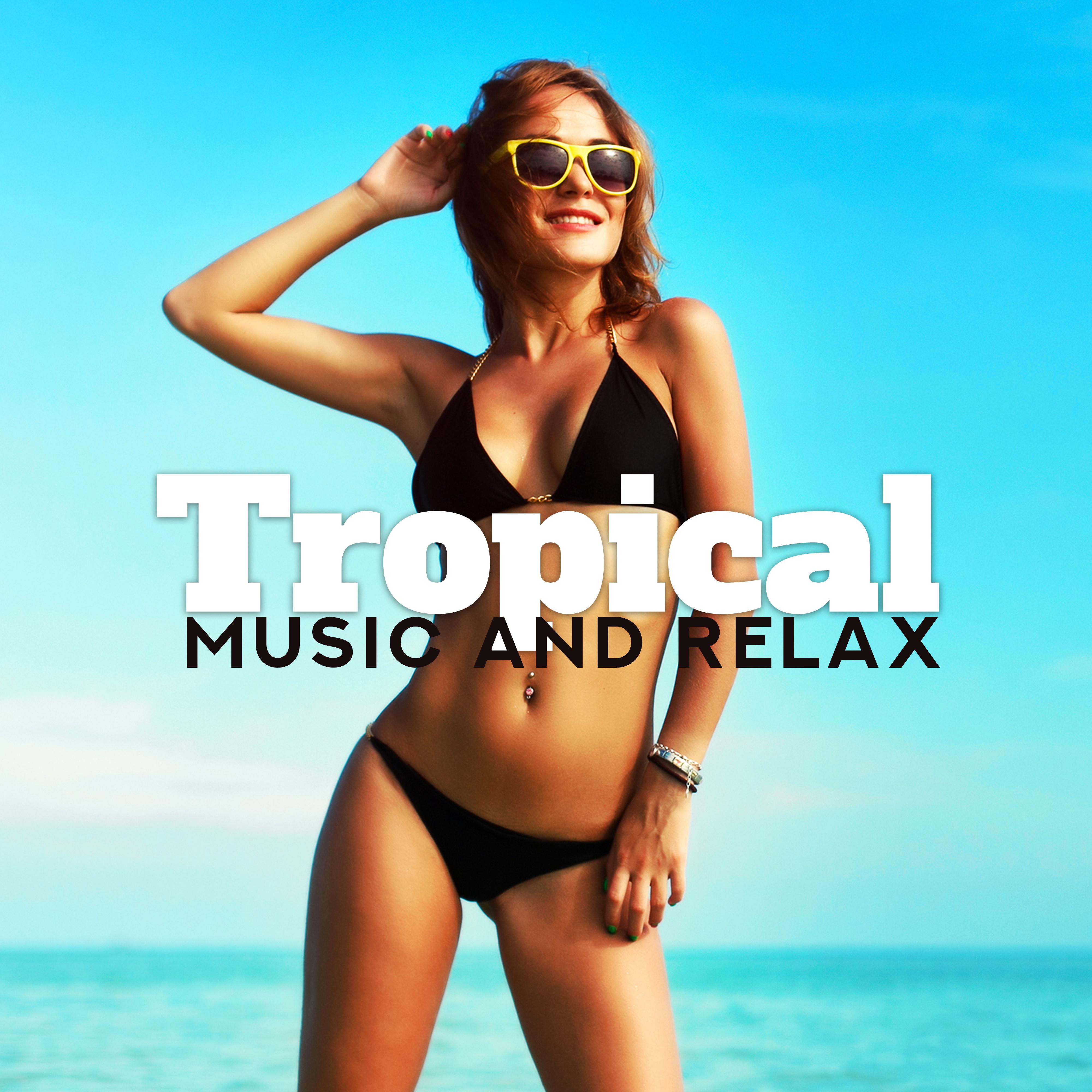 Tropical Music and Relax: Ibiza Lounge, Chill Paradise, Relaxing Chillout, Summer Music 2019, Relax Under Palms, Zen