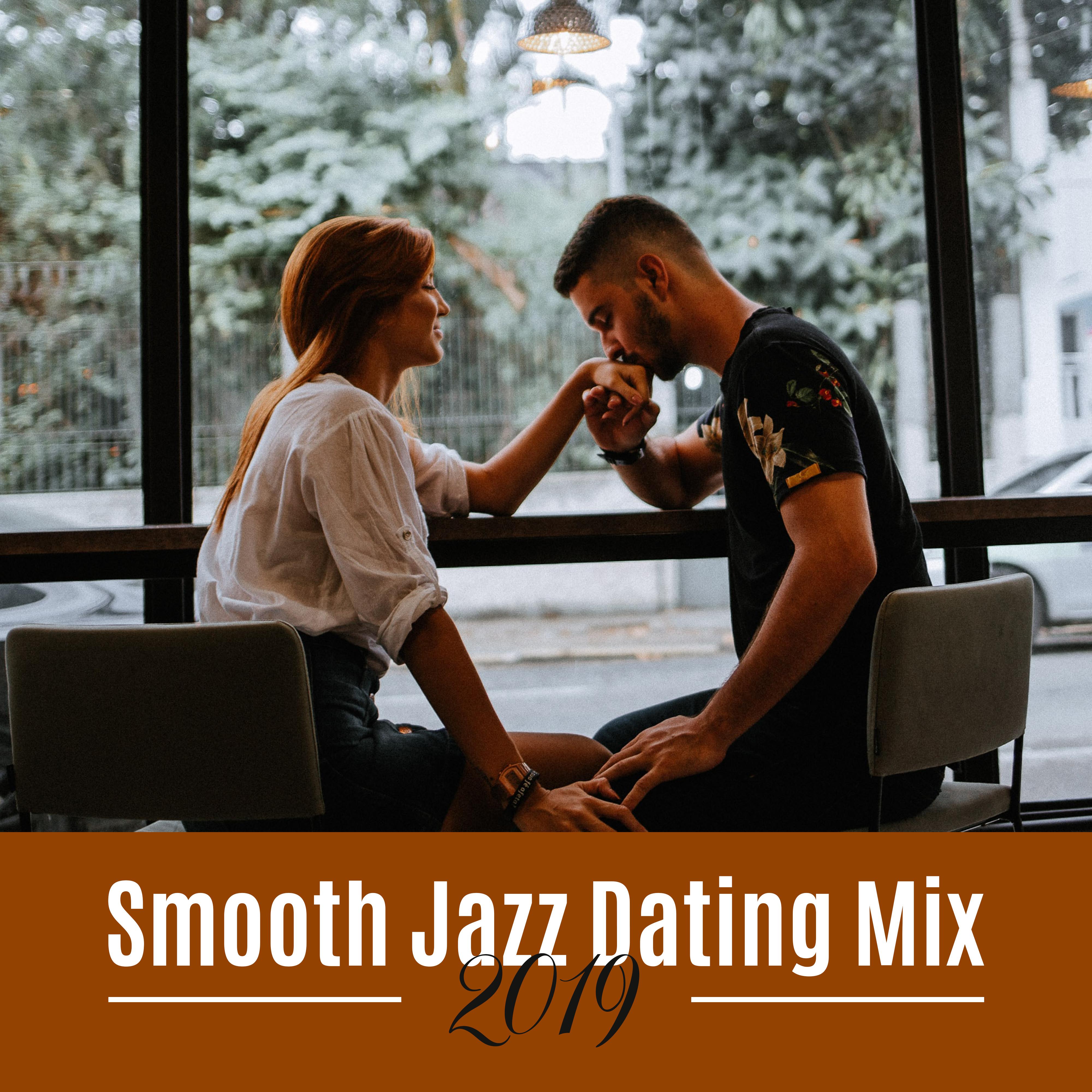 Smooth Jazz Dating Mix 2019: Soft Instrumental Jazz Music Collection for Couples, Background for Excelent Romantic Date in Restaurant, Delicate Guitar, Piano & Sax Melodies