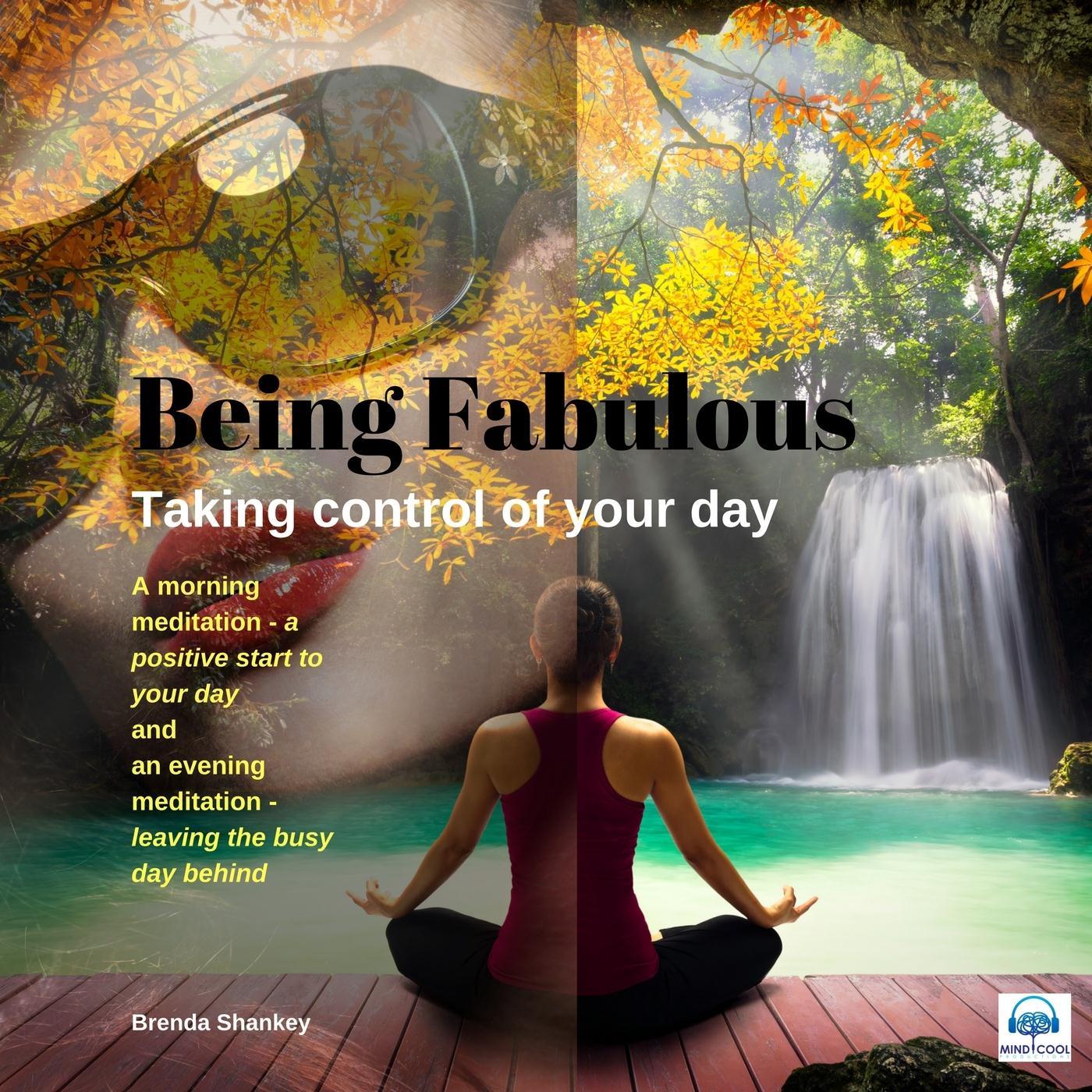 Being Fabulous: Taking Control of Your Day