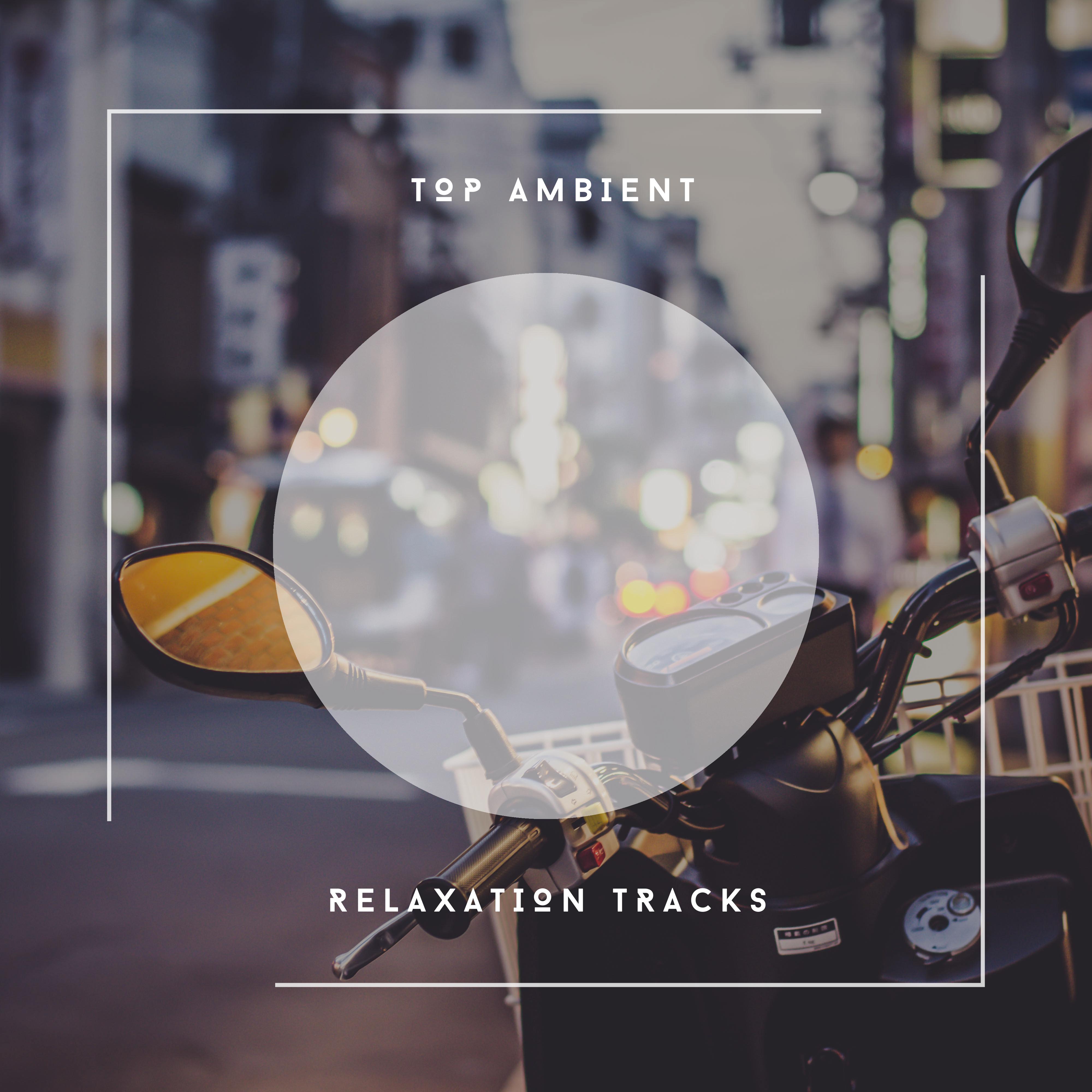 Top Ambient Relaxation Tracks