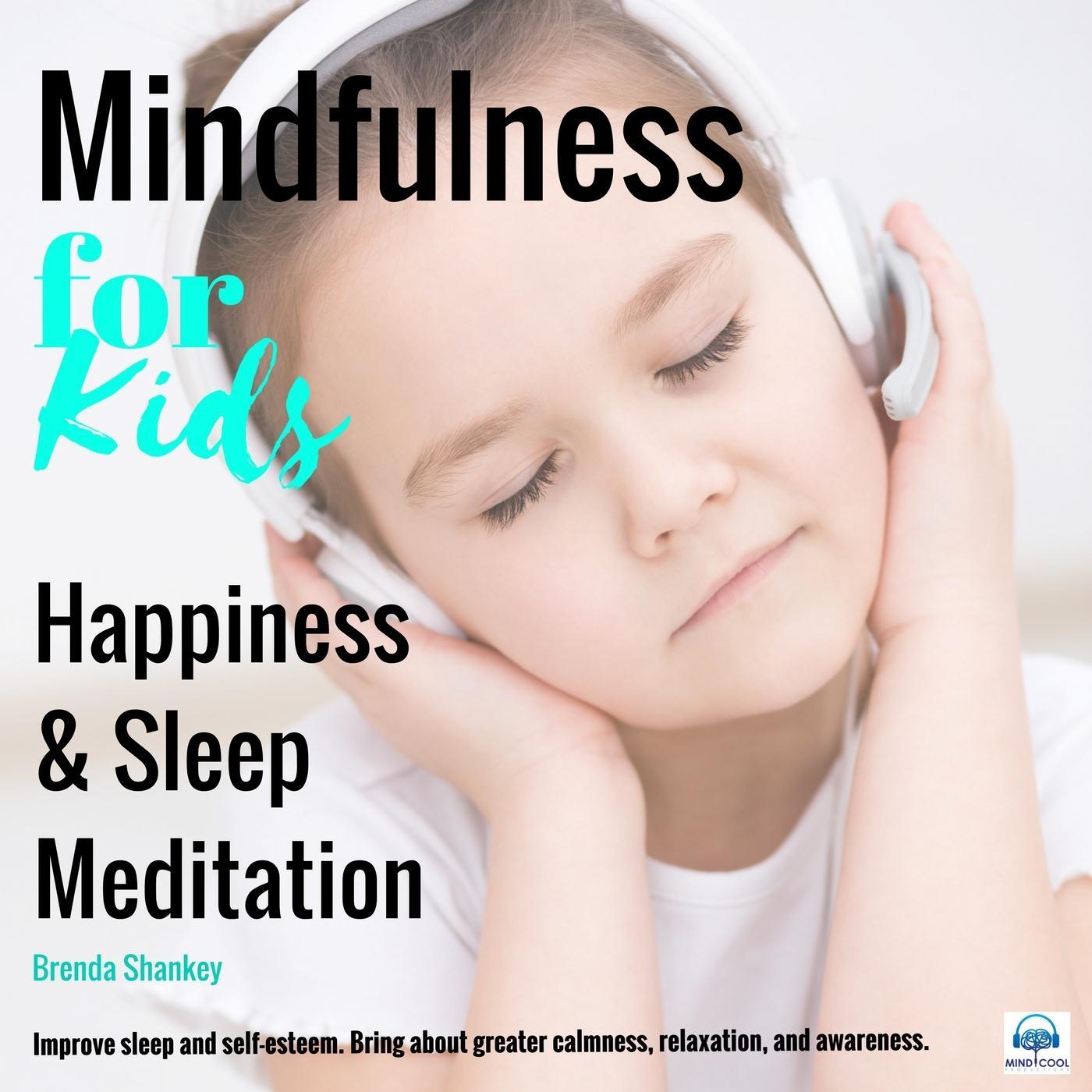 Mindfulness for Kids: Happiness and Sleep Meditation