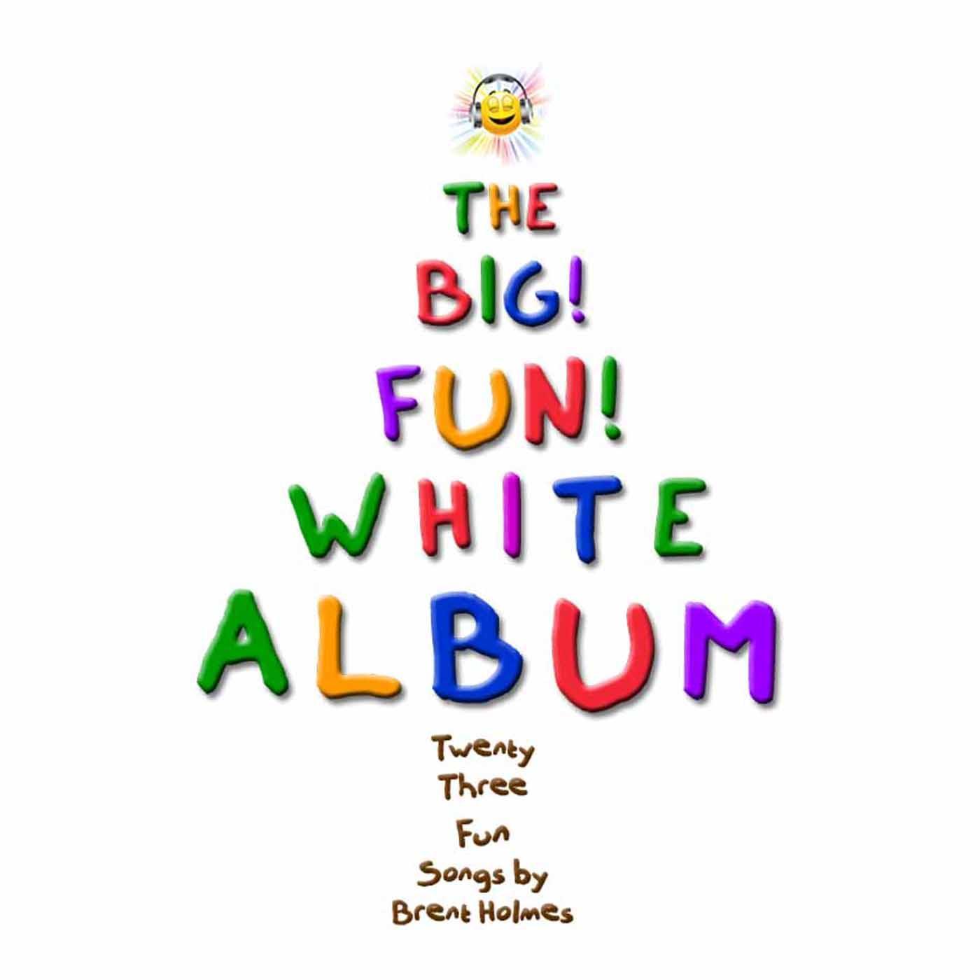 The Big Fun White Album