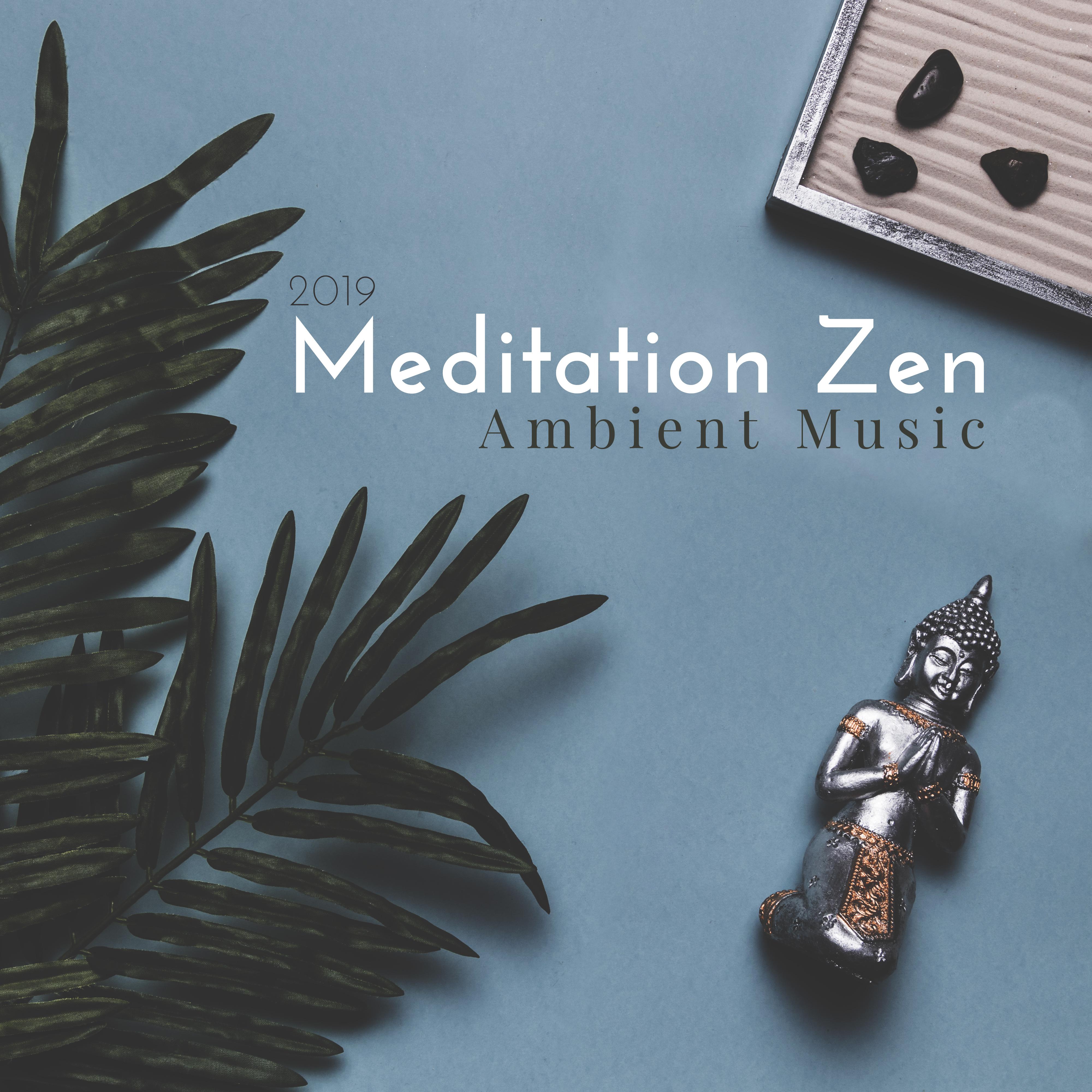 2019 Meditation Zen Ambient Music