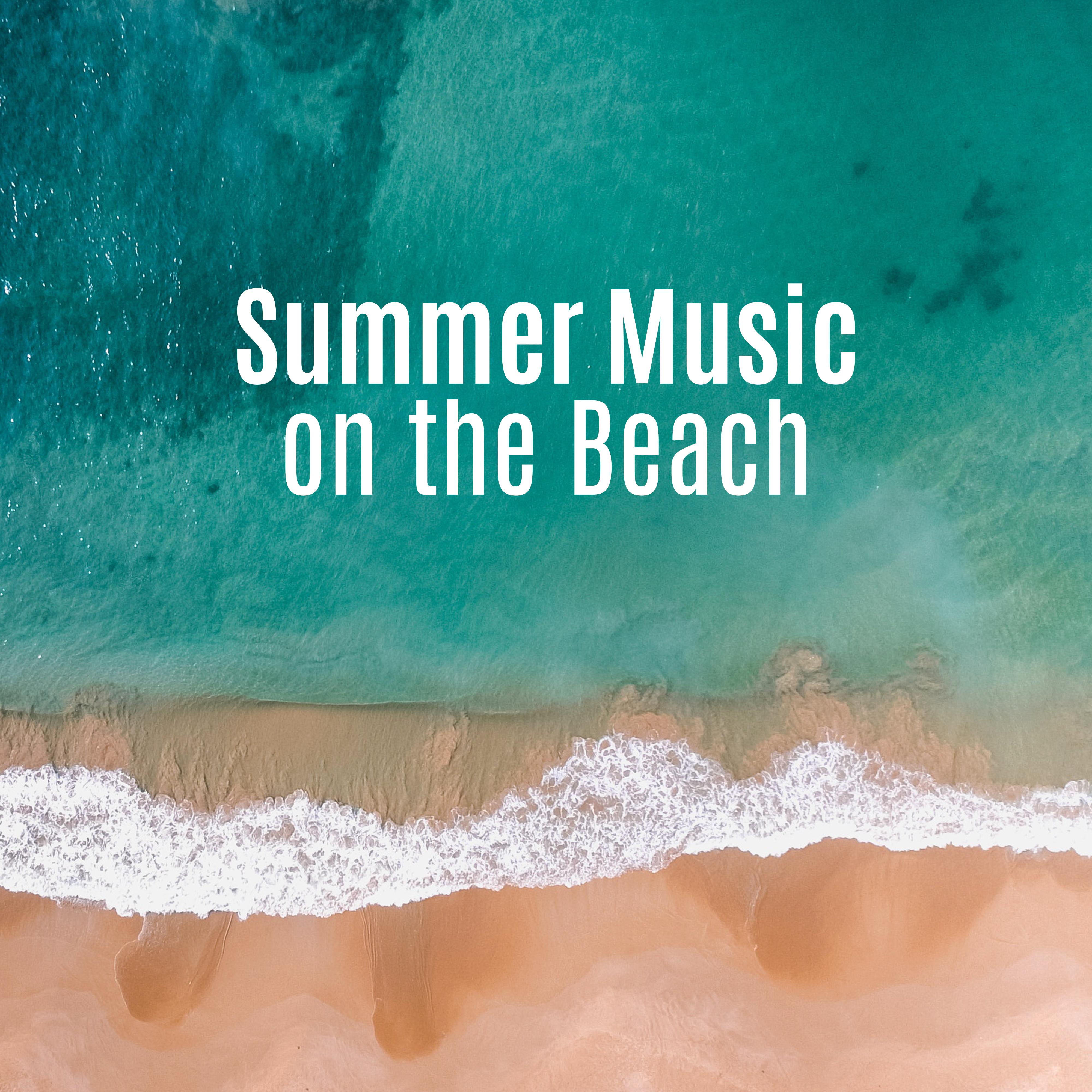Summer Music on the Beach: Relaxing Chill Out 2019, Deep Relaxation, Beach Music