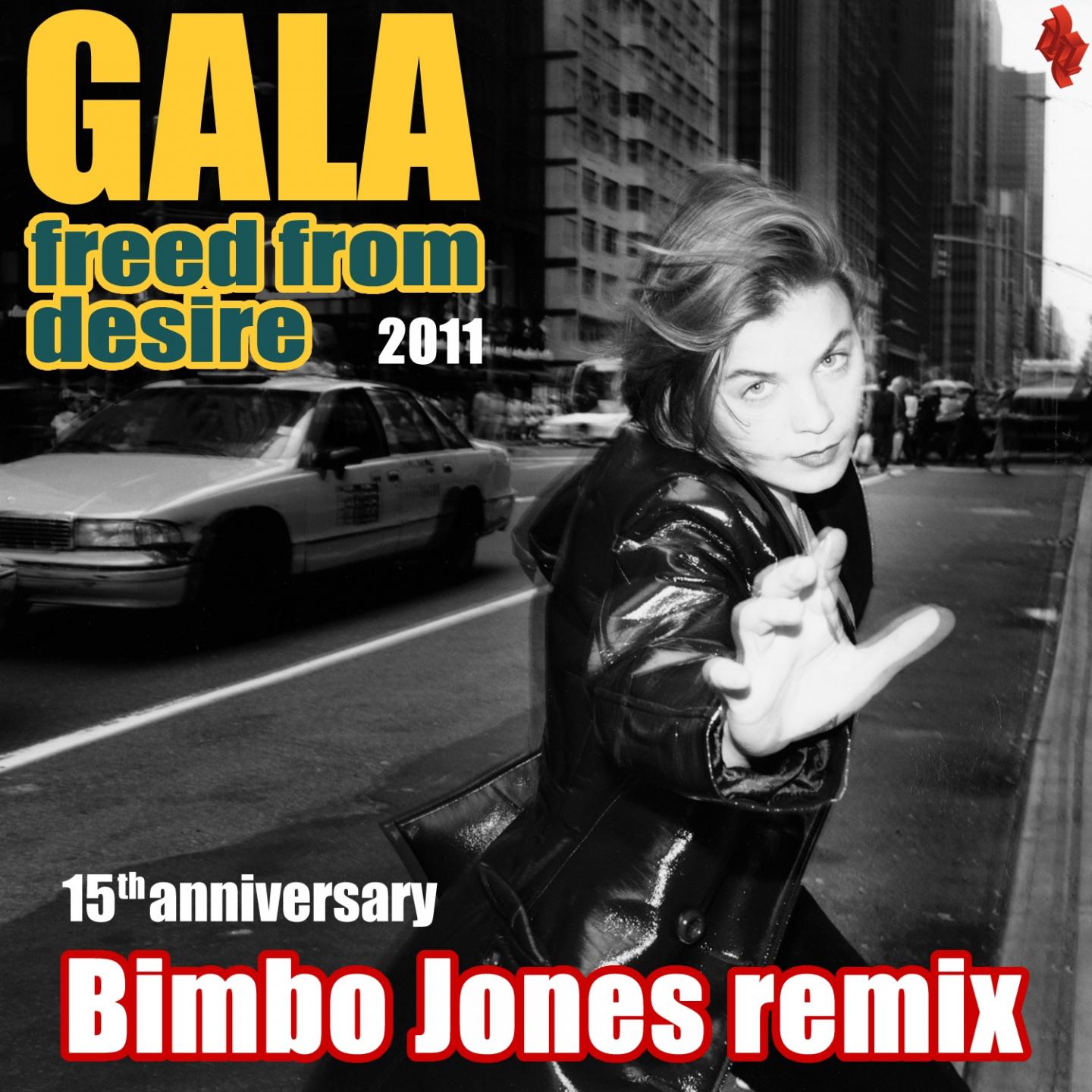 Freed From Desire 2011 (15Th Anniversary) - Bimbo Jones Remix