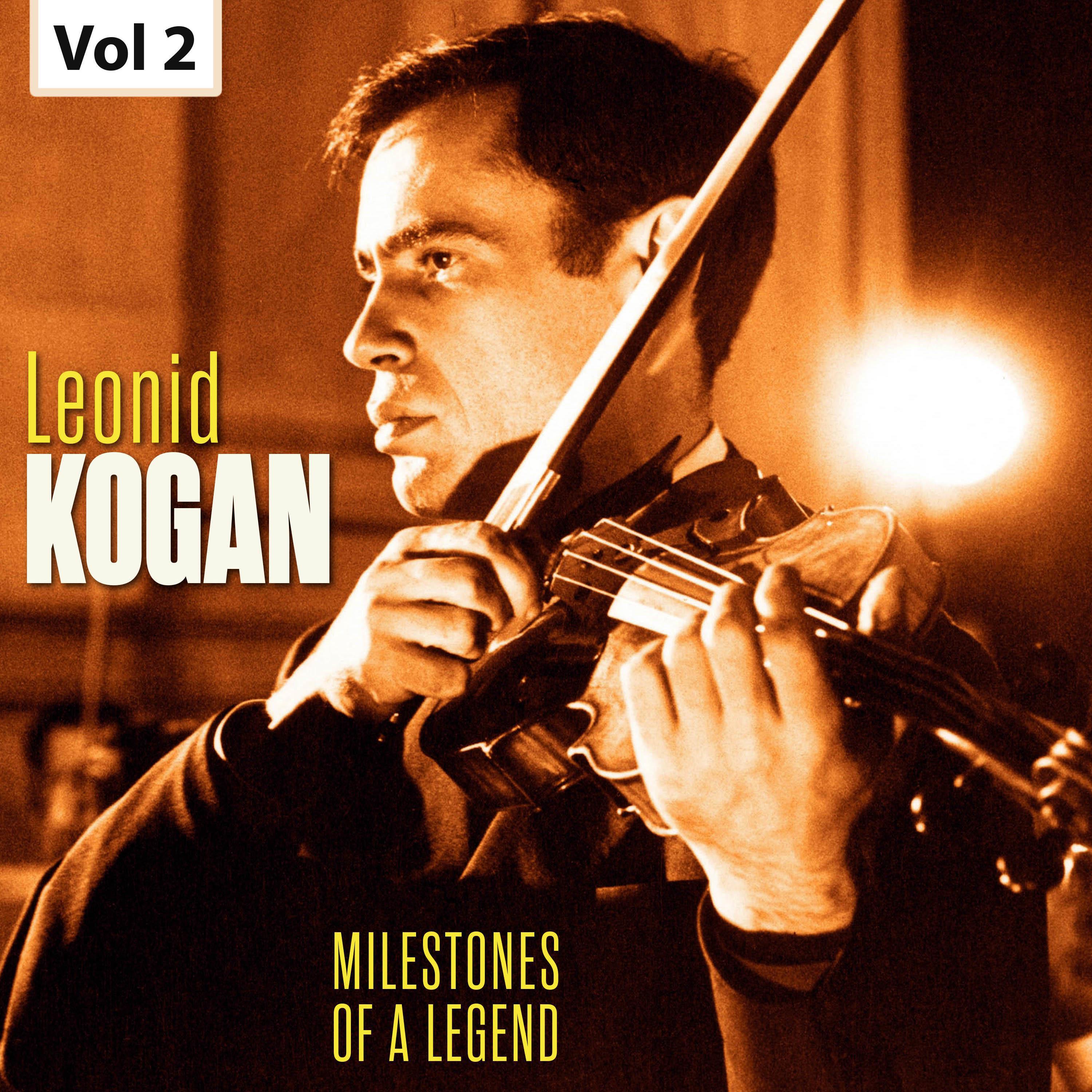 Milestones of a Legend - Leonid Kogan, Vol. 2