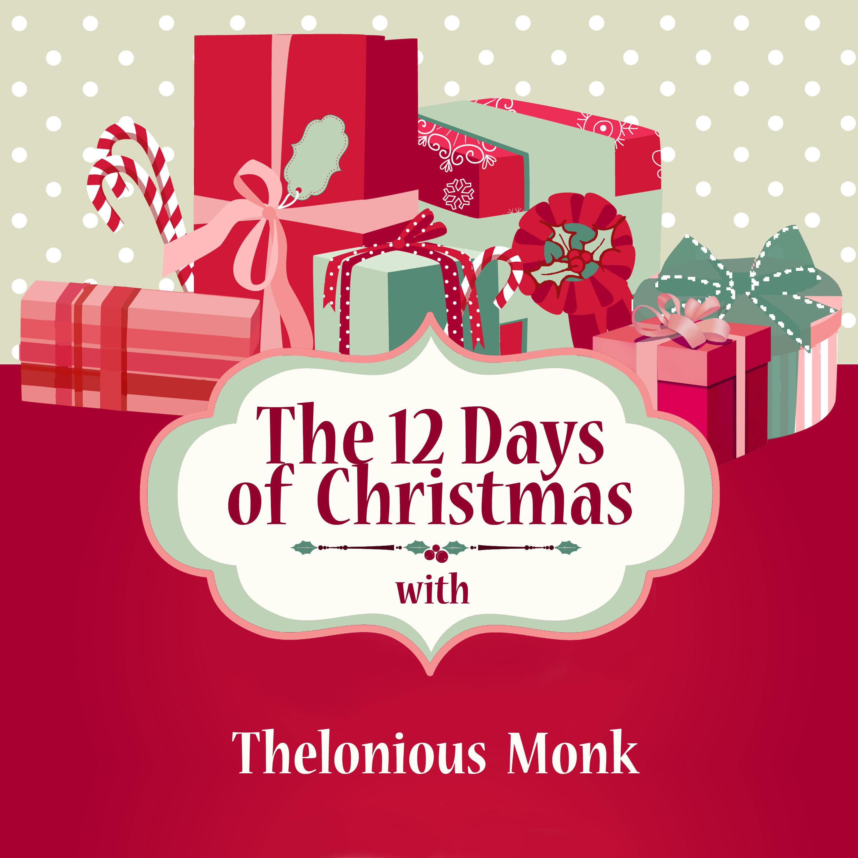 The 12 Days of Christmas with Thelonious Monk