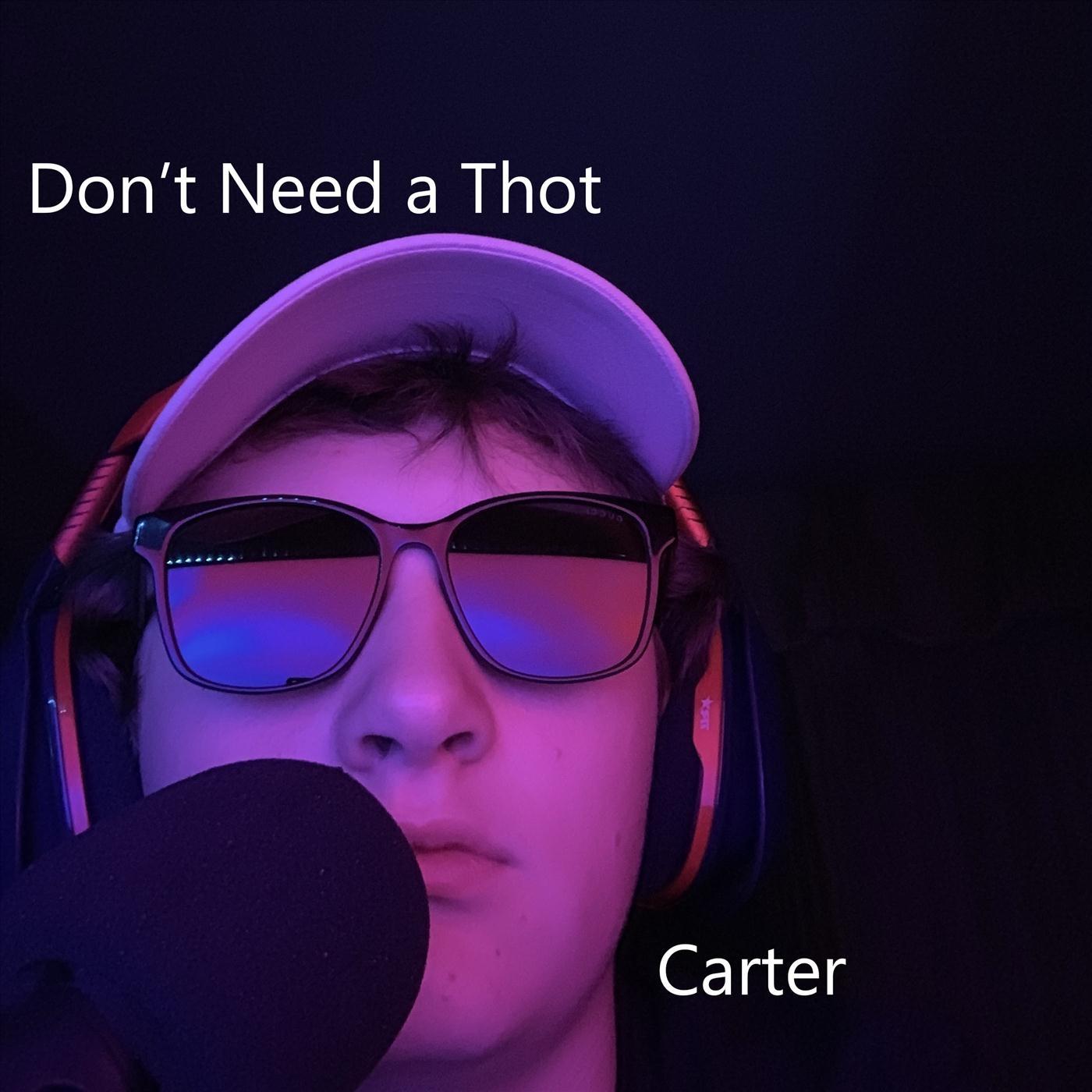 Don't Need a Thot