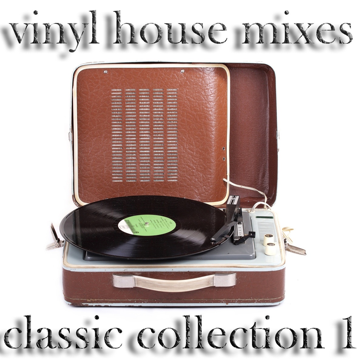 Vinyl House Mixes, the Classic Collection 1 (DJ House and Electro Tools)