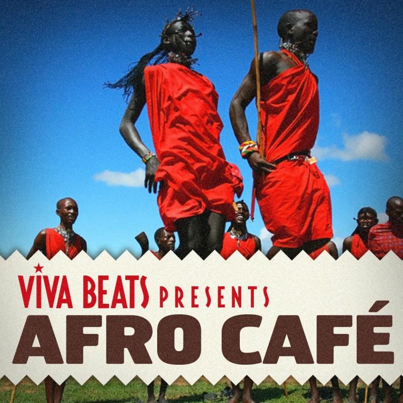 Viva! Beats Presents Afro Cafe