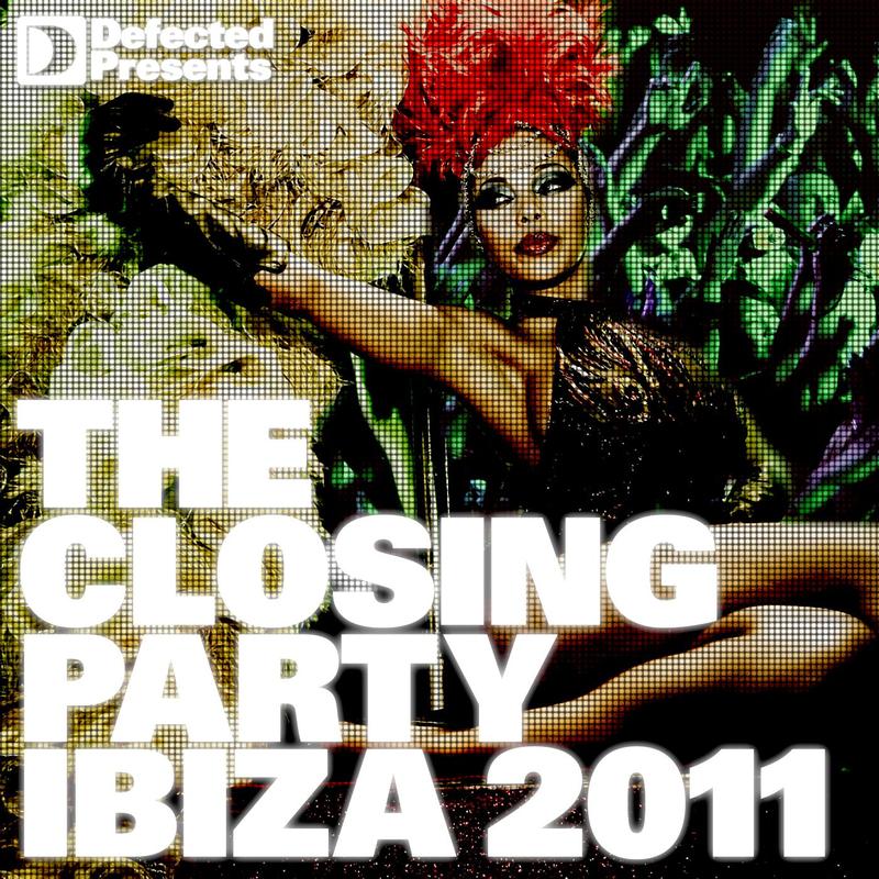 Defected presents The Closing Party: Ibiza 2011 - Bonus Mix 1