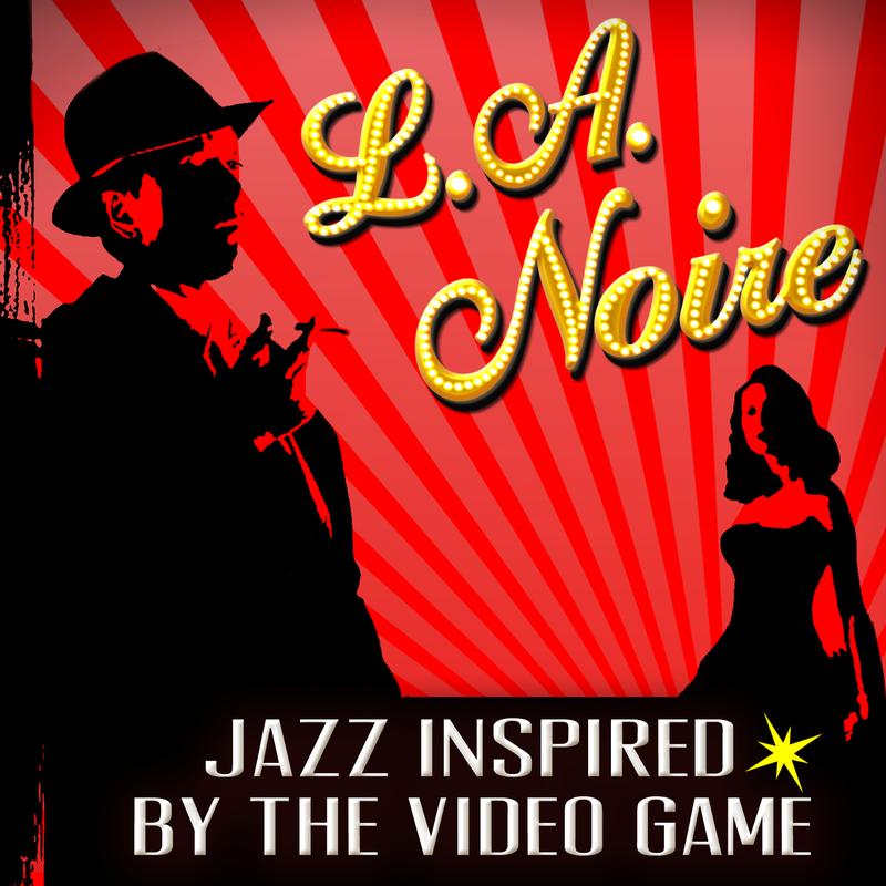 L.A. Noire - Jazz Inspired By The Video Game