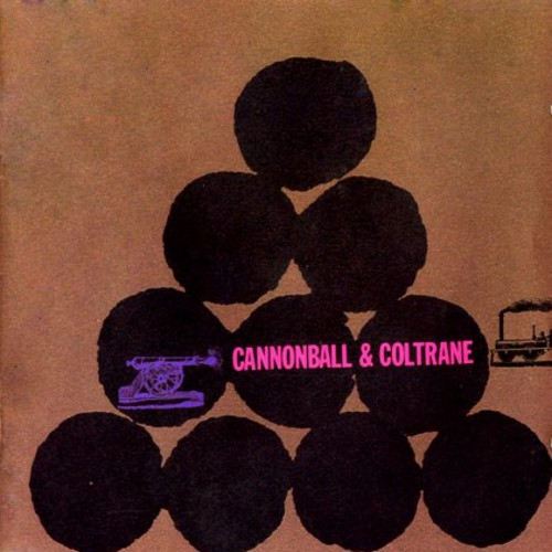 Cannonball And Coltrane