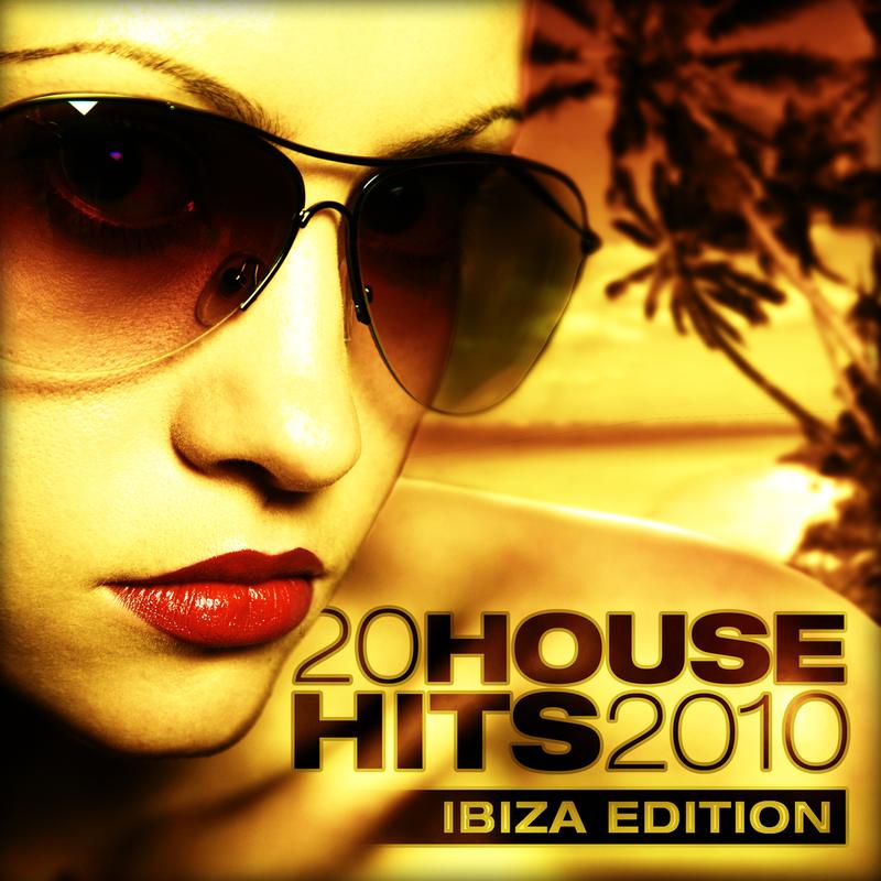 20 House Hits 2010 Ibiza Edition