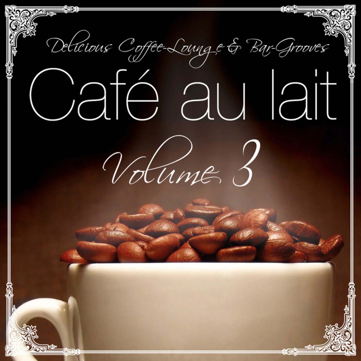 Cafe au lait Vol.3 (Delicious Coffee Lounge and Bar-Grooves)