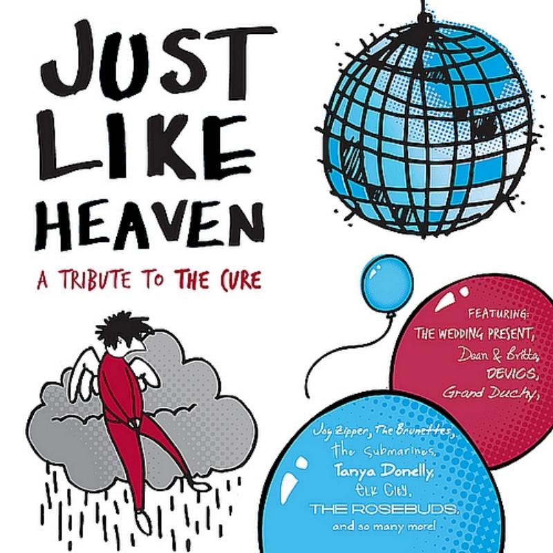 Just Like Heaven - A Tribute To The Cure