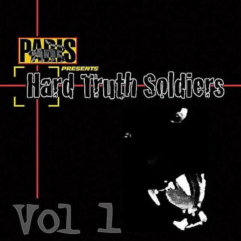 Paris Presents: Hard Truth Soldiers - Volume 1