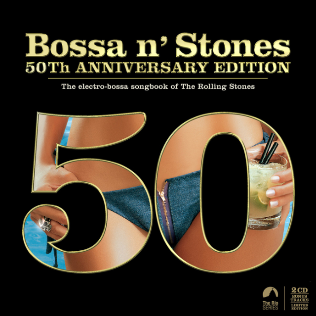 Bossa N' Stones 50th Anniversary Edition