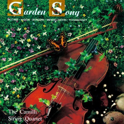 Garden Song - Mozart, Haydn, Borodin, Mendelssohn, Tchaikovsky