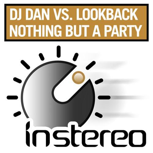 Nothing But A Party Original Mix
