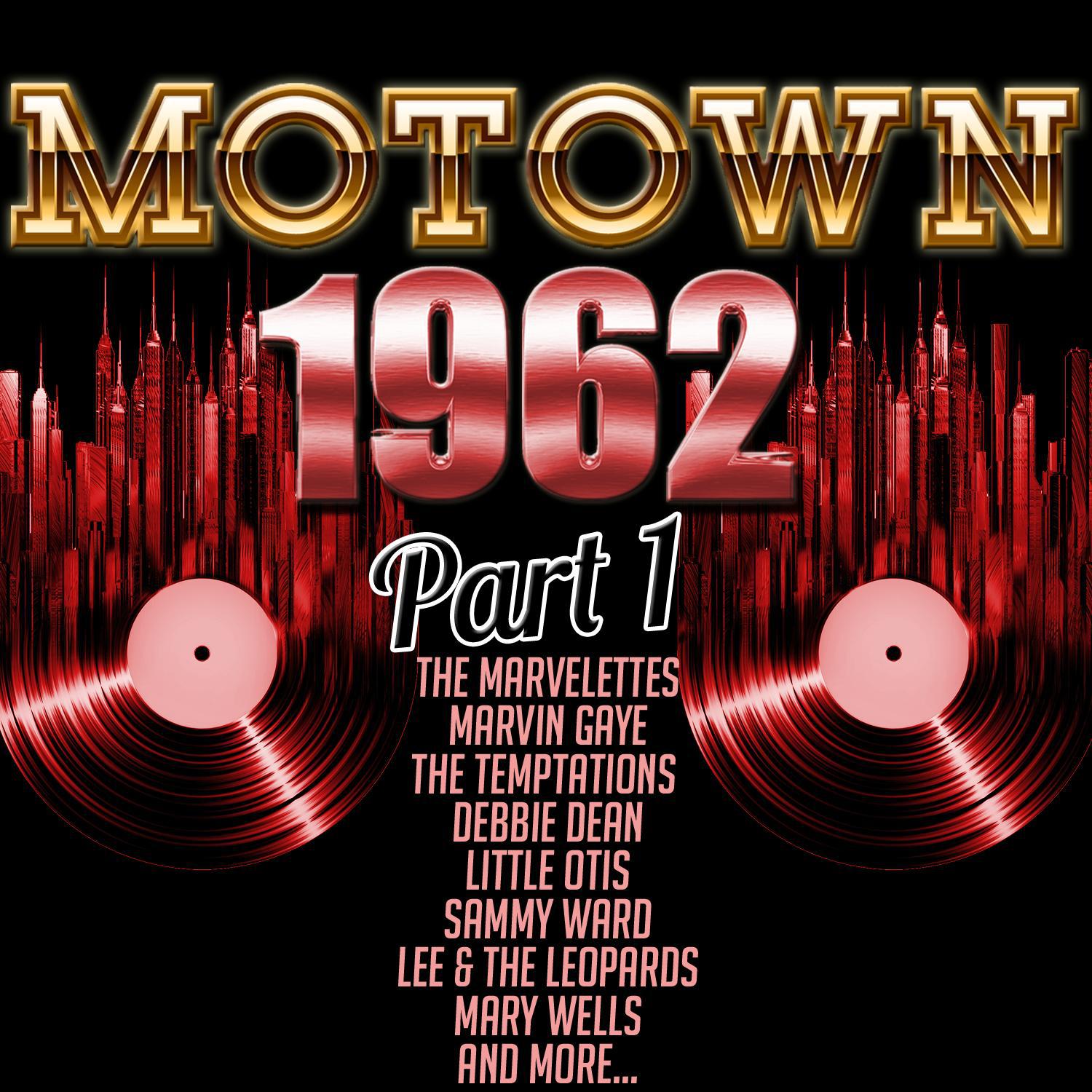 Motown 1962, Part 1