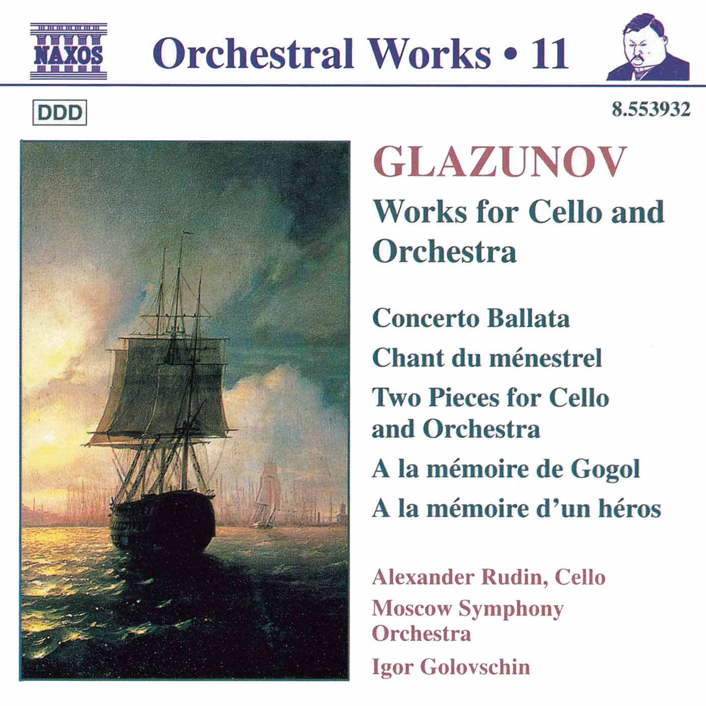 GLAZUNOV, A.K.: Orchestral Works, Vol. 11 - Concerto Ballata / Chant du menestrel (Rudin, Moscow Symphony, Golovschin)