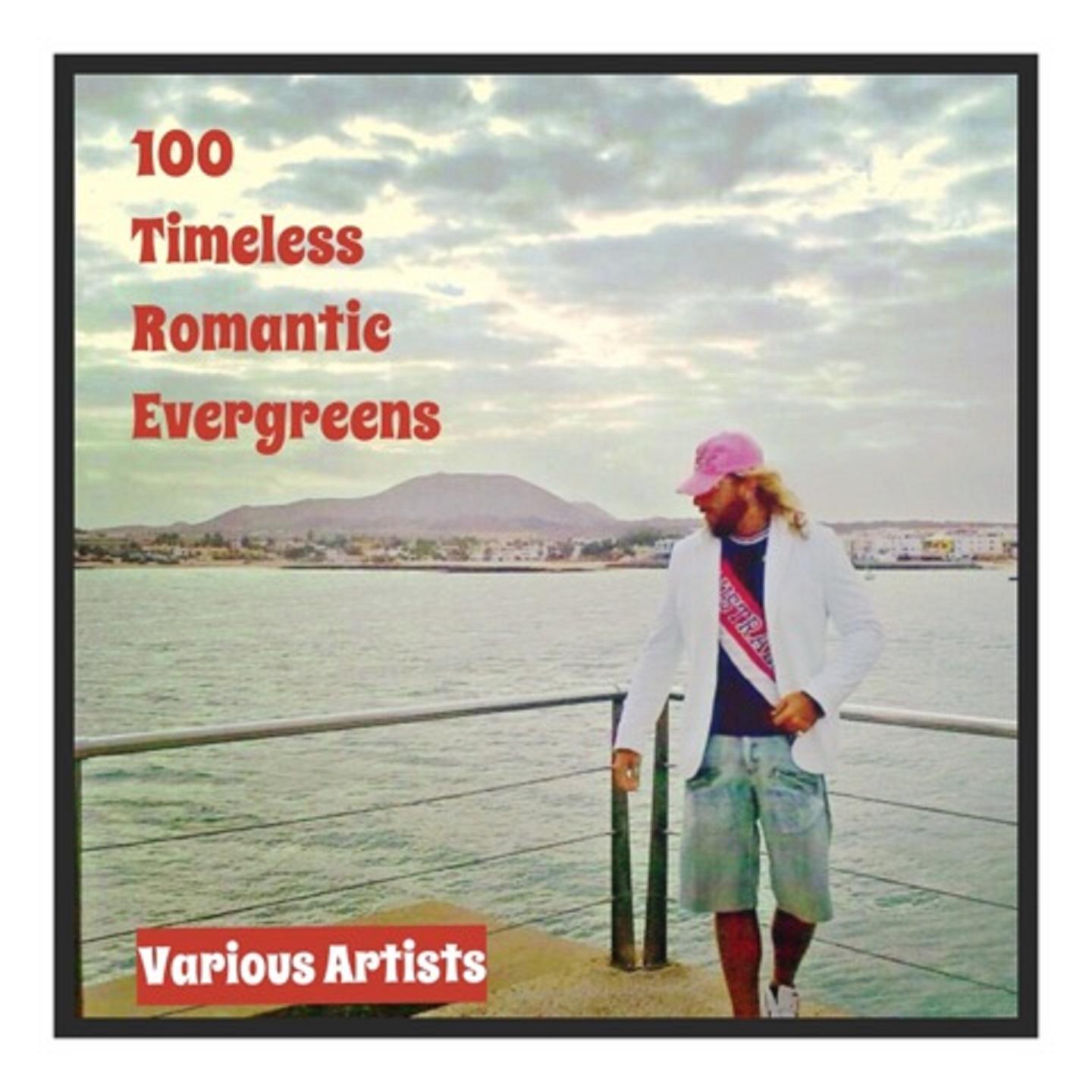 100 Timeless Romantic Evergreens