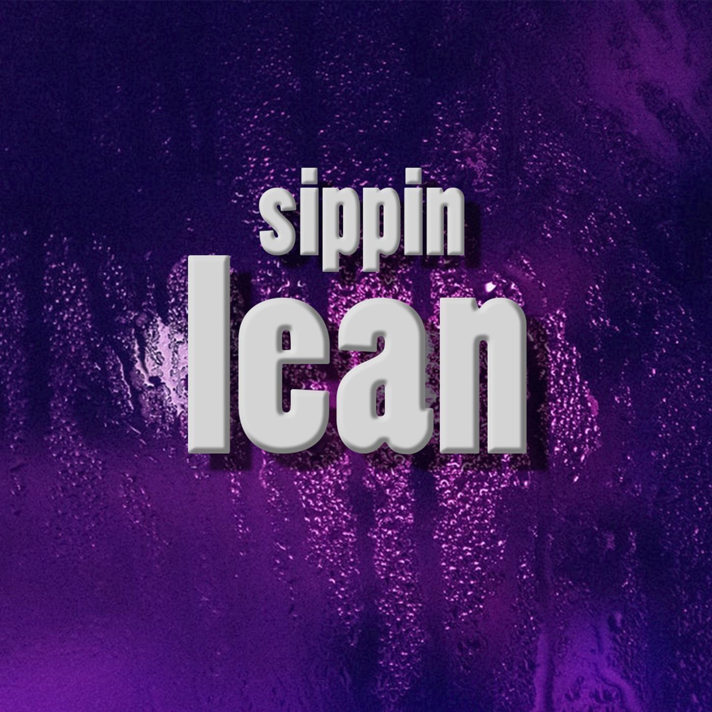 Sippin' Lean